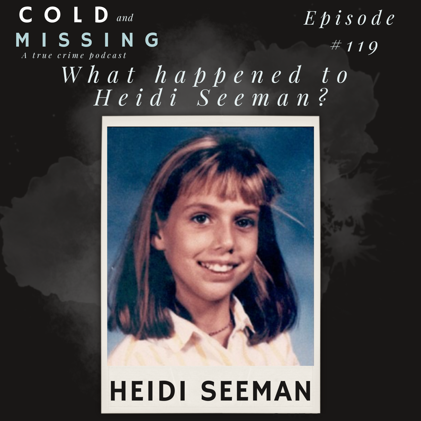 Cold and Missing: Heidi Seeman