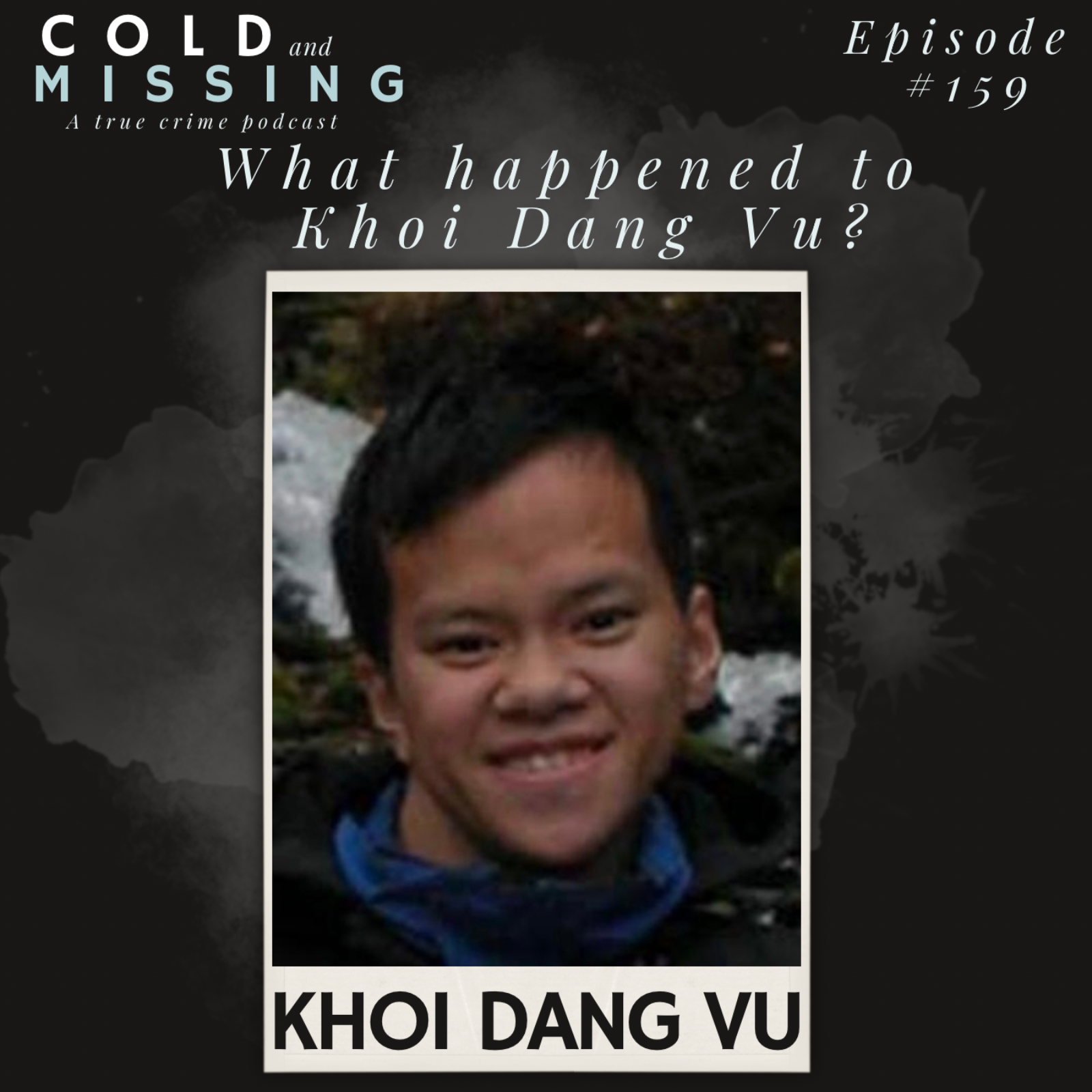 Cold and Missing: Khoi Dang Vu