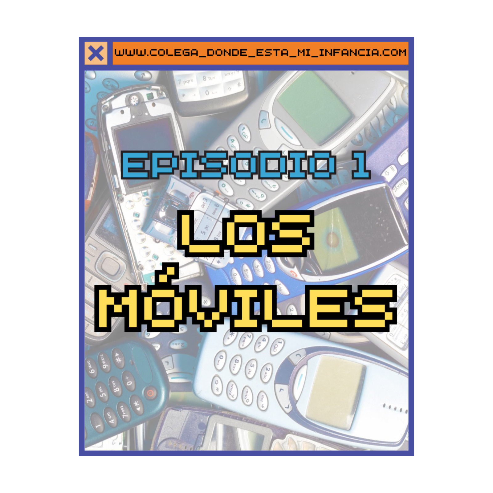 Episodio 1 : LOS MOVILES episode artwork