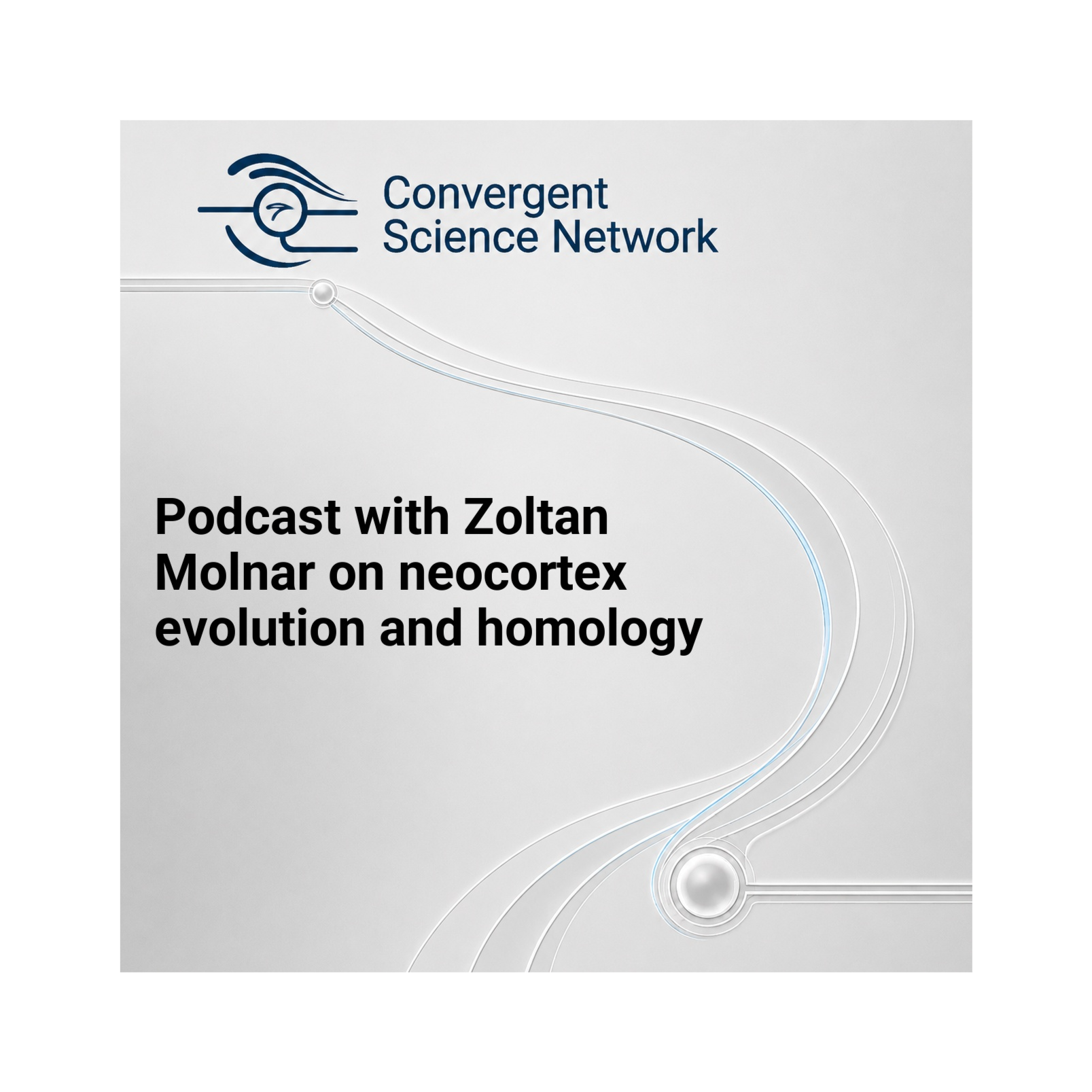 The Convergent Science Podcasts on Mind, Brain and Technology