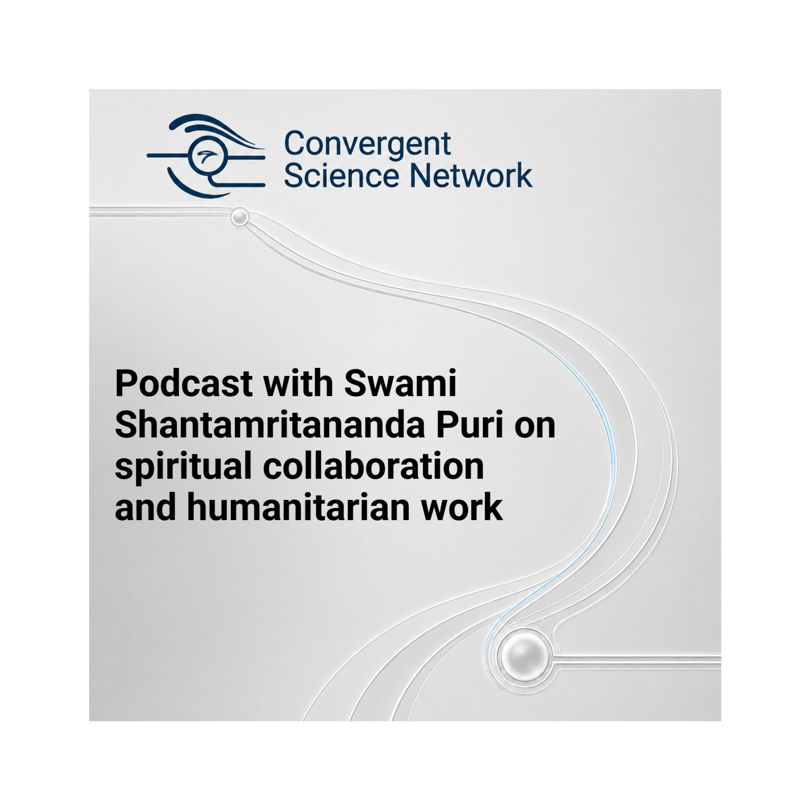 Podcast with Swami Shantamritananda Puri on spiritual collaboration and humanitarian work episode artwork