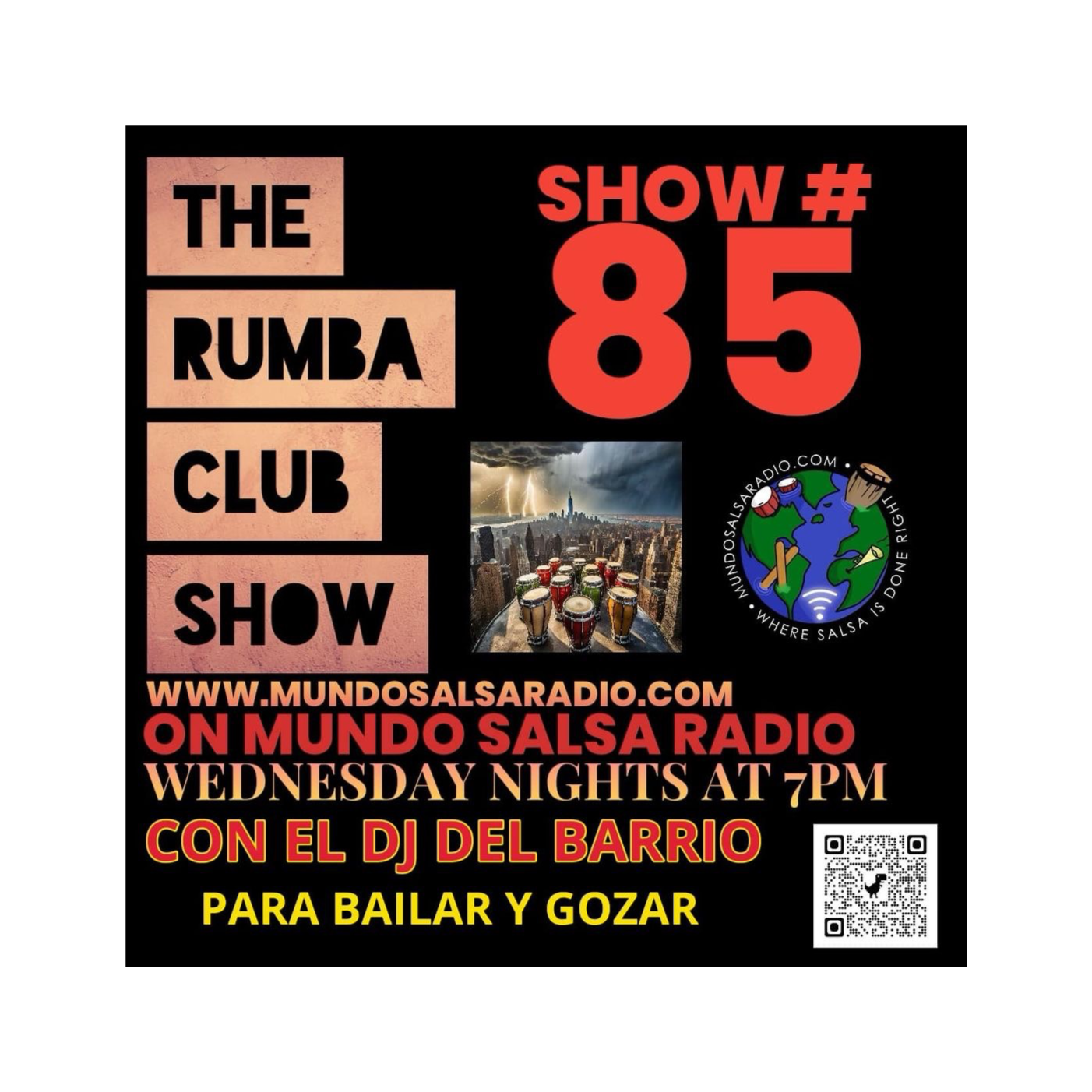 THE RUMBA CLUB SHOW CON EL DJ DEL BARRIO SHOW 85 ON MUNDO SALSA