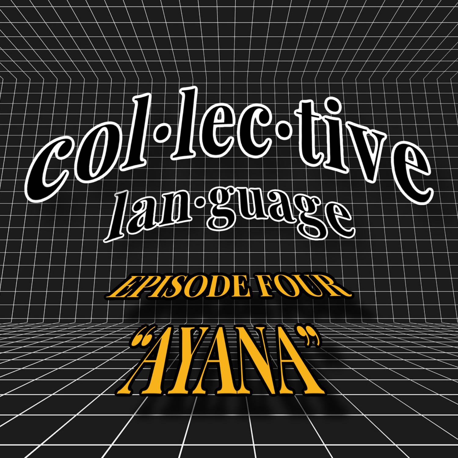 Collective Language: Ayana  episode artwork