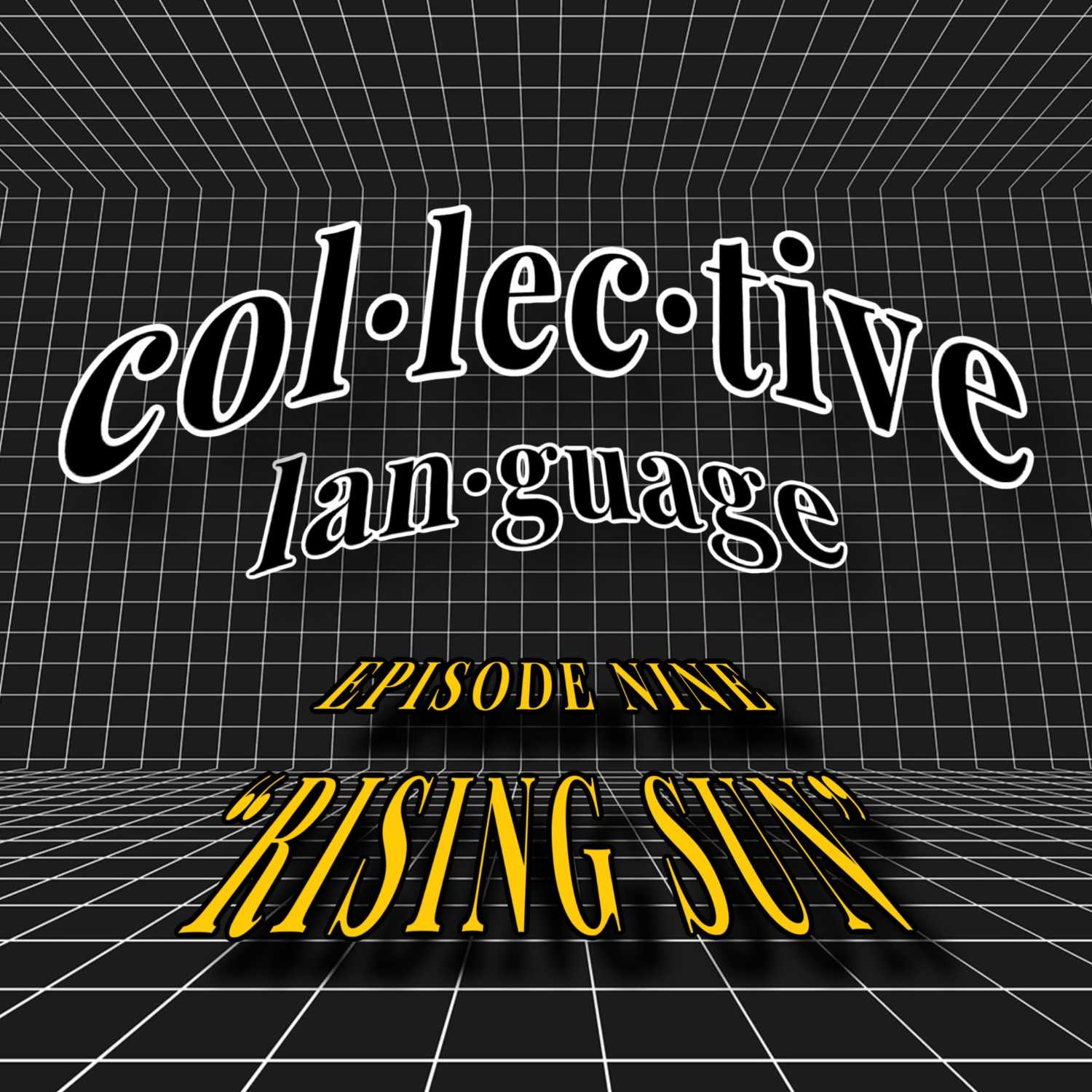 Collective Language: Rising Sun/Momma Yoly