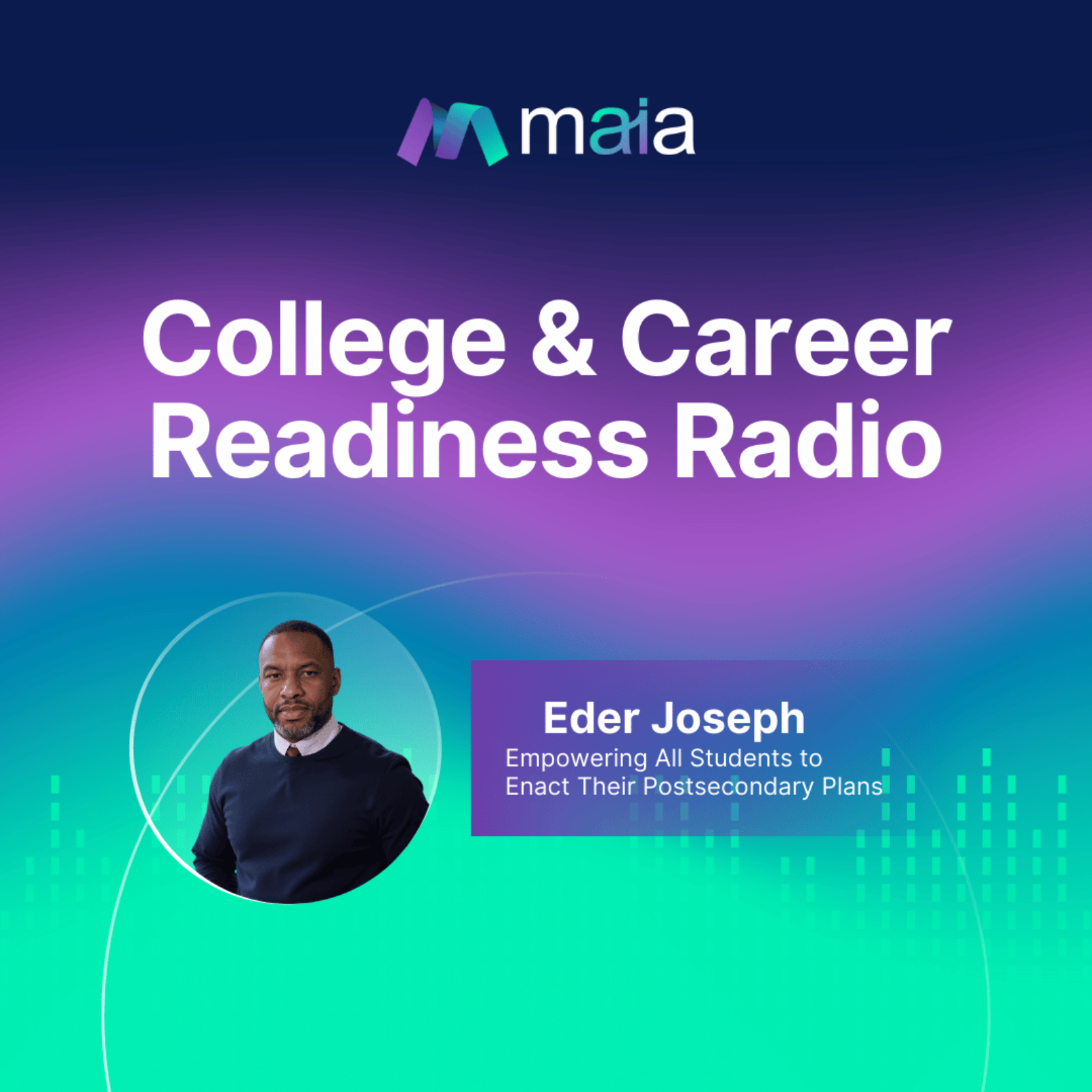 Empowering All Students to Enact Their Postsecondary Plans with Eder Joseph