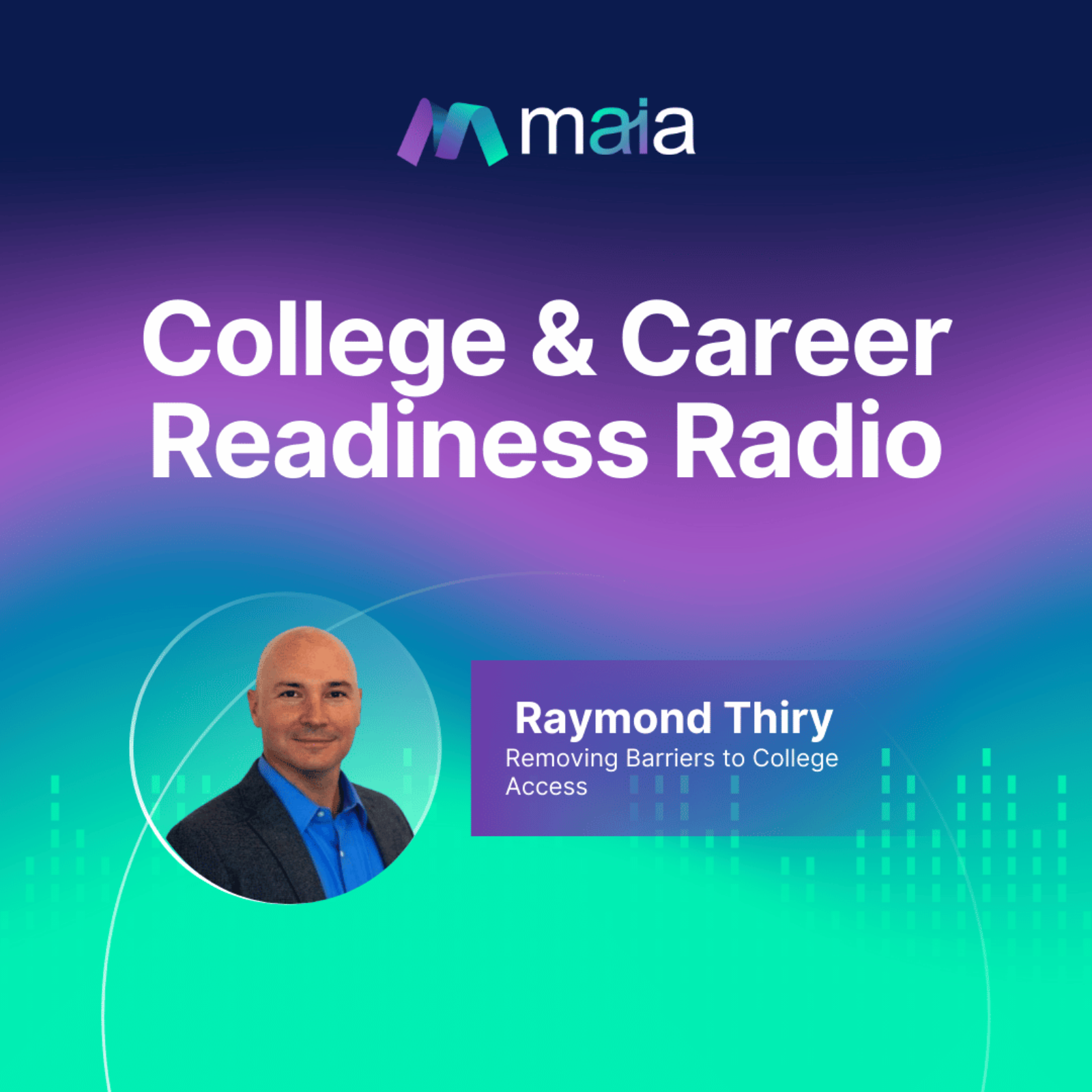 Removing Barriers to College Access with Ray Thiry