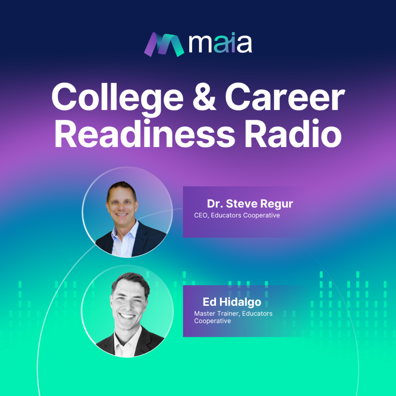 Career-Connected Learning in Every Classroom with Steve Regur and Ed Hidalgo 