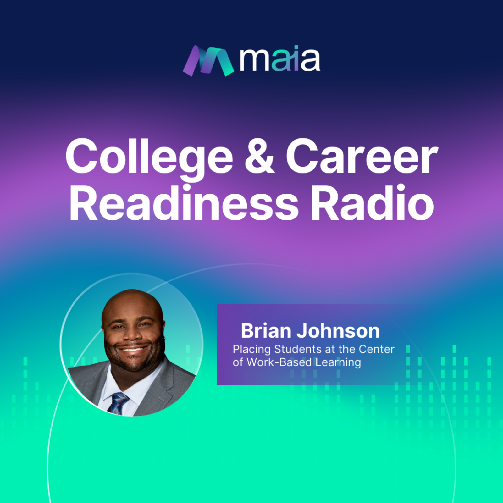 Placing Students at the Center of Work-Based Learning with Brian Johnson
