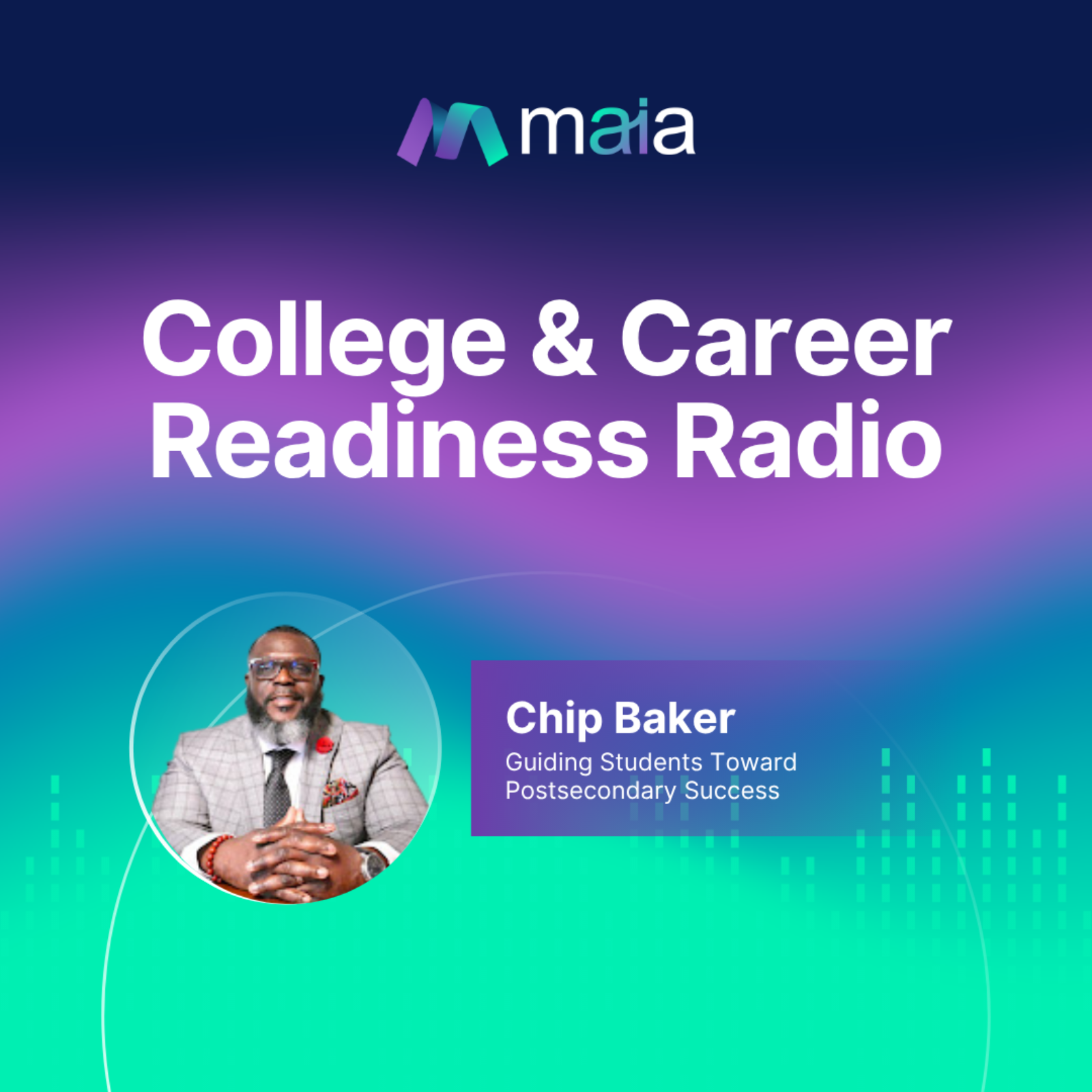 Guiding Students Toward Postsecondary Success with Chip Baker
