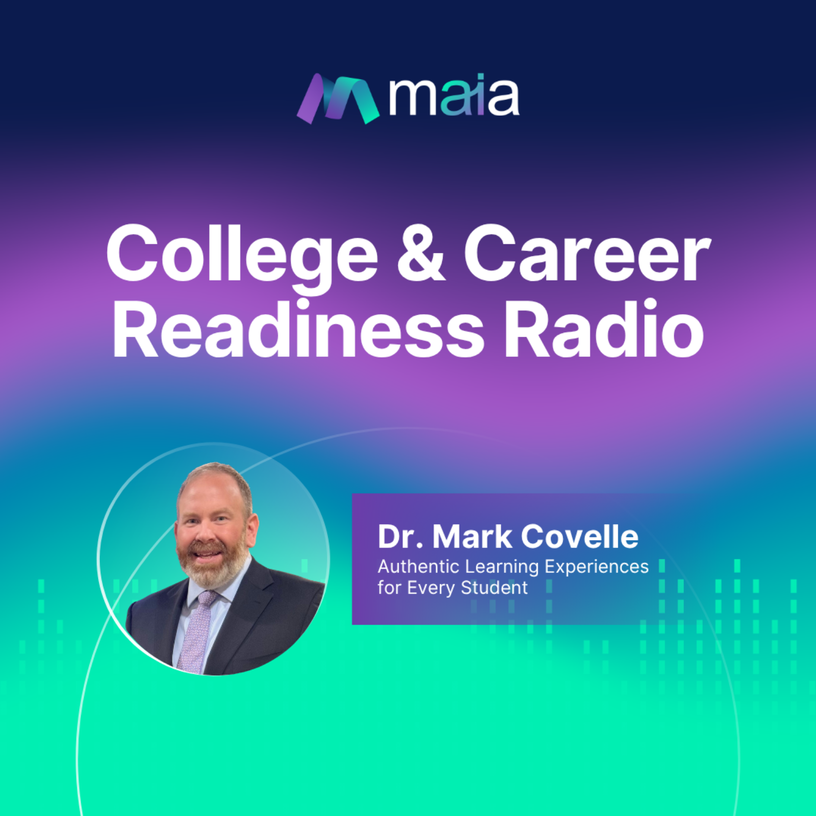 Authentic Learning Experiences for Every Student with Dr. Mark Covelle
