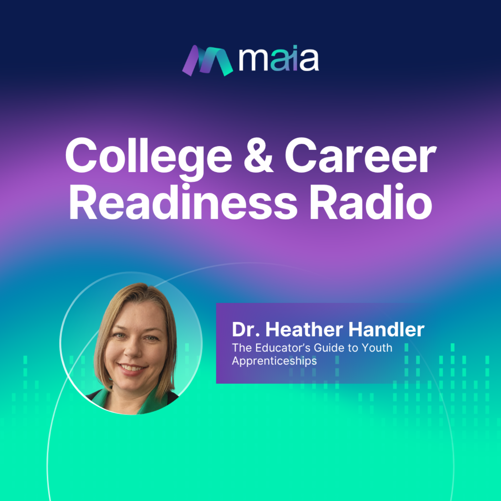 The Educator’s Guide to Youth Apprenticeships with Dr. Heather Handler