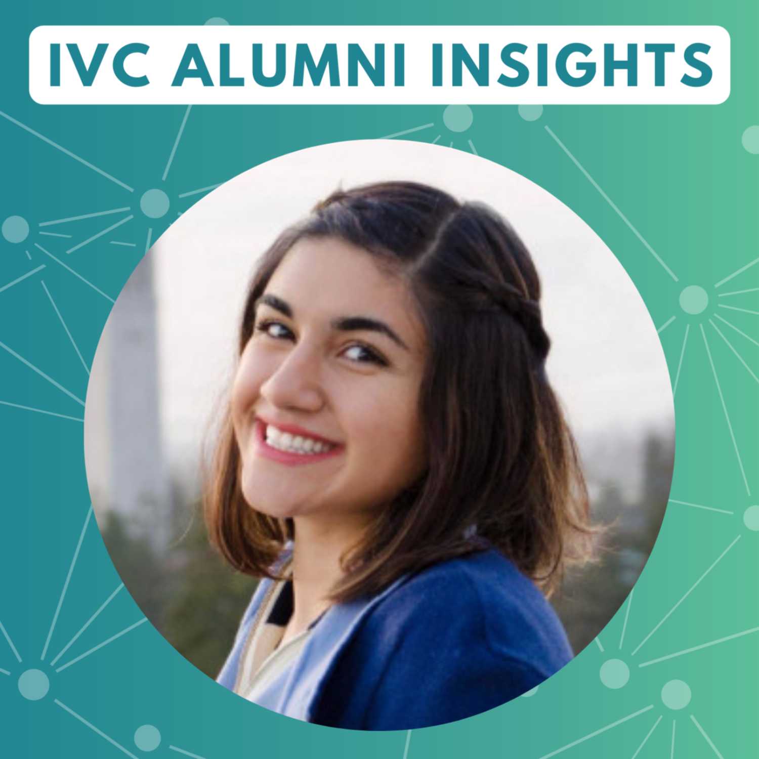 Alumni Insights Podcast by College Leap @ IVC