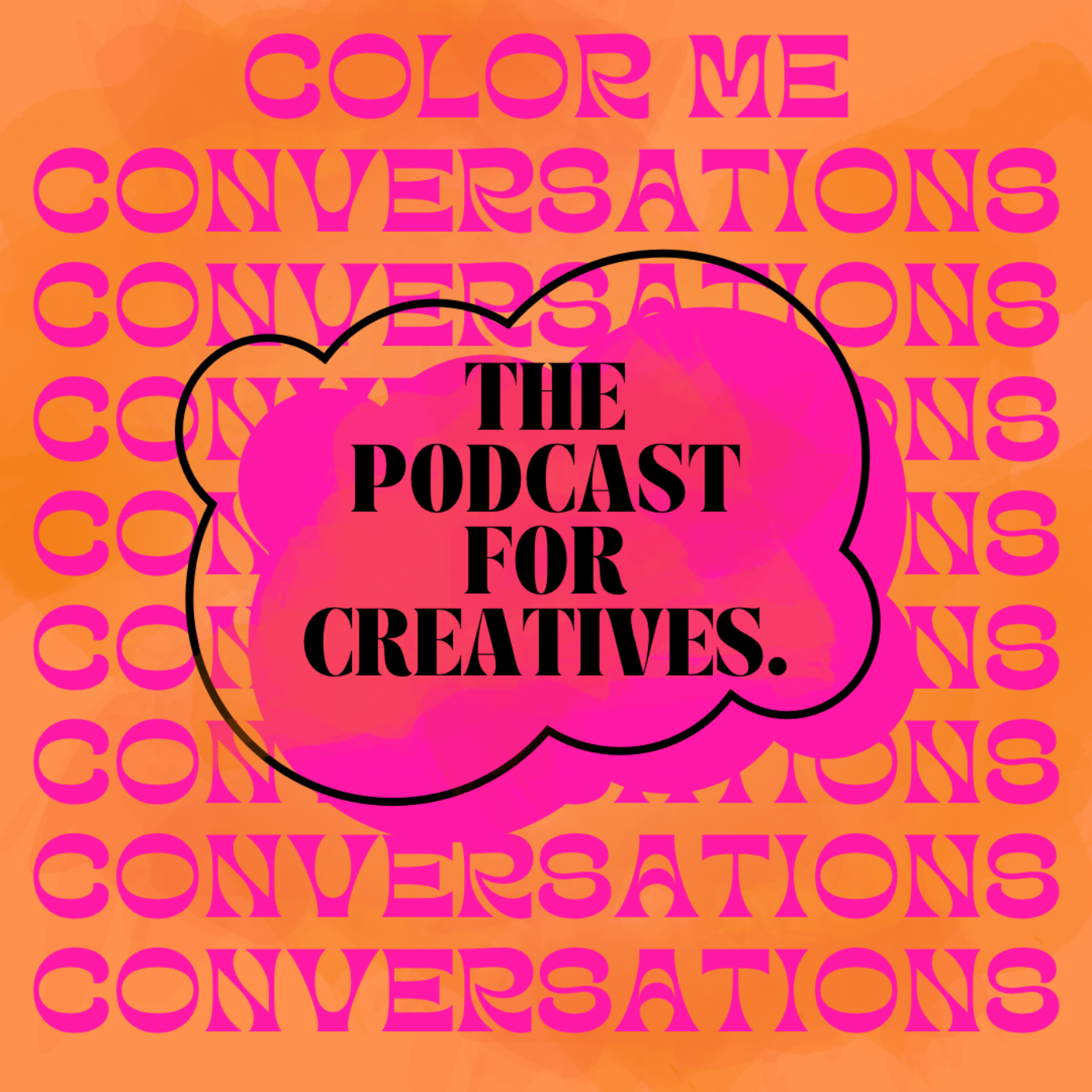 Color Me Conversations: The Podcast for Creatives.