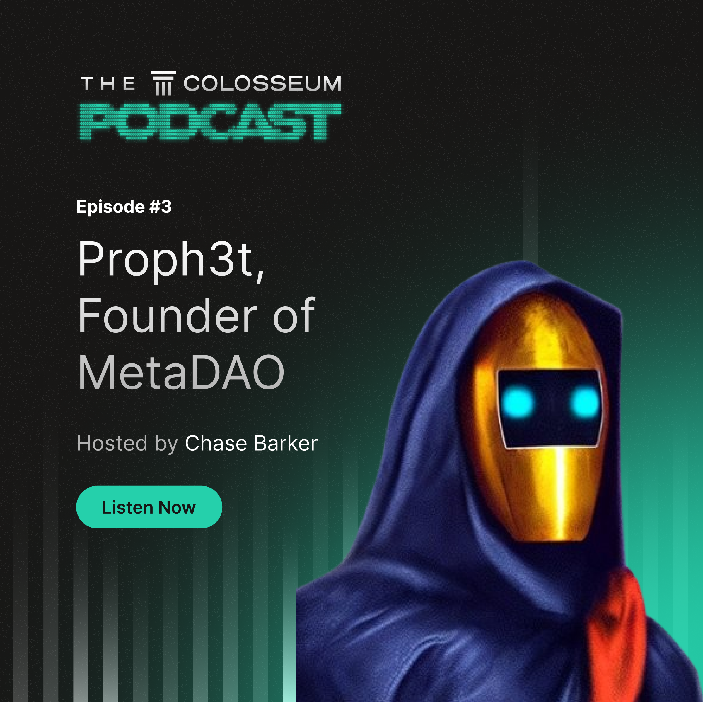 The Colosseum Podcast | Episode 3 with Proph3t of MetaDAO