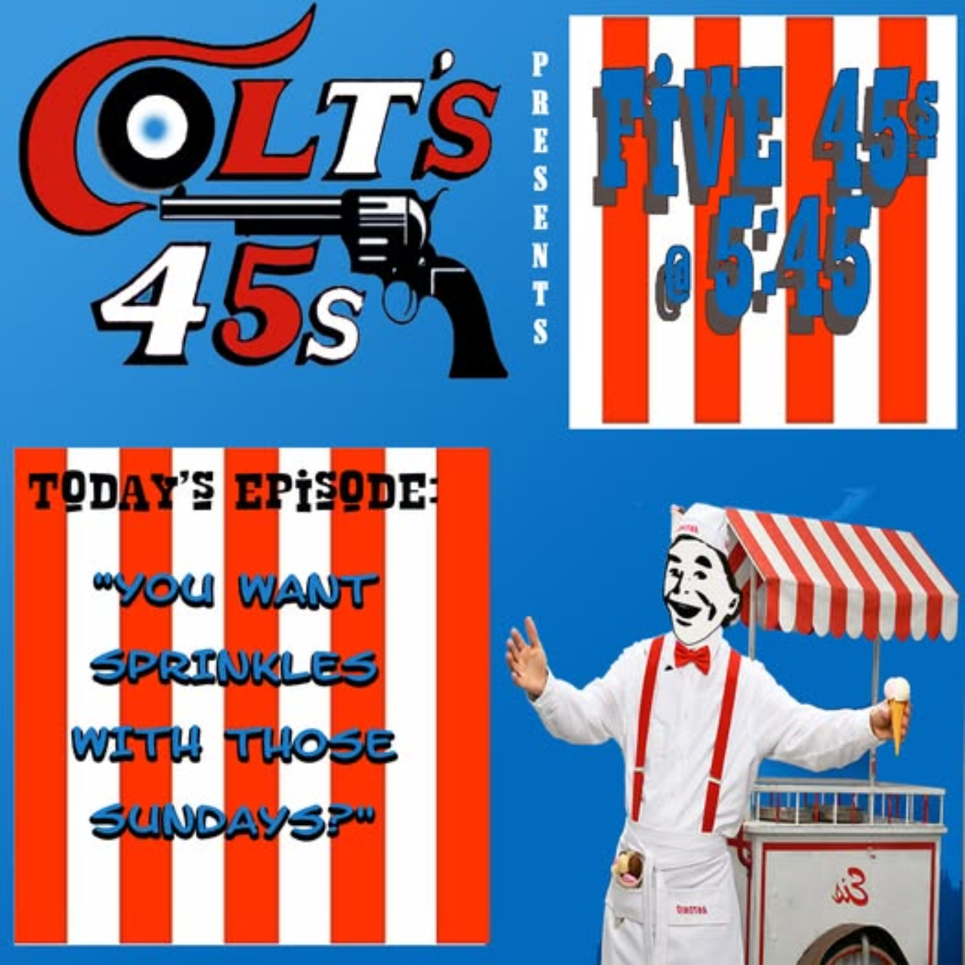 Colt\'s 45s 5 45s at 5:45