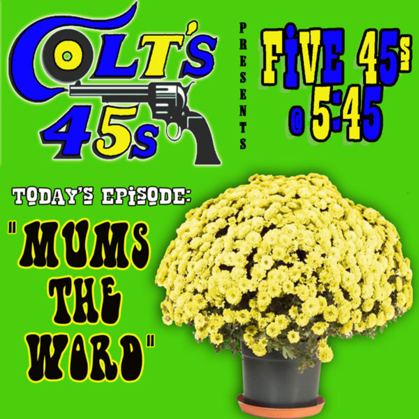 Colt\'s 45s 5 45s at 5:45