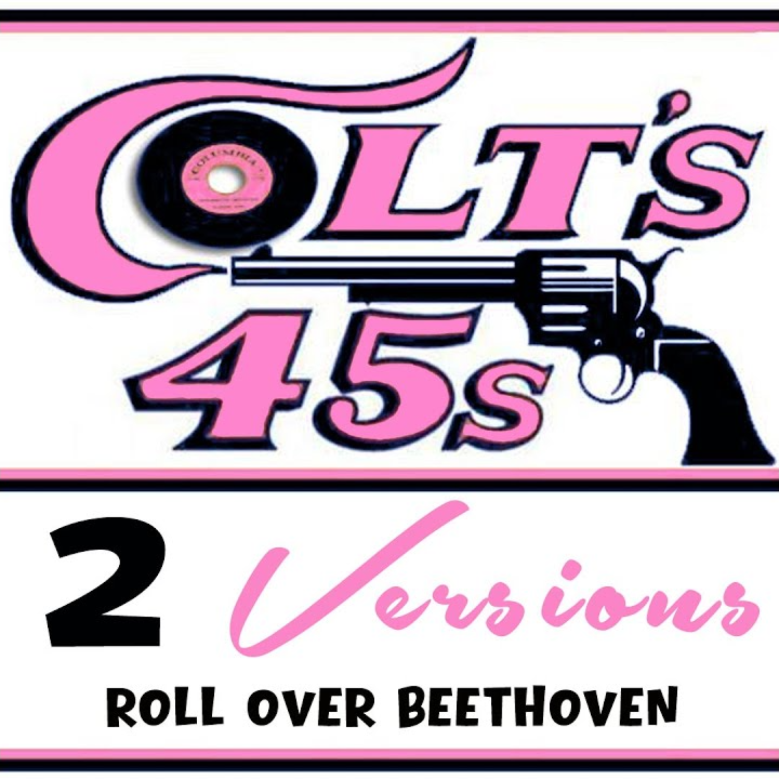 Colt\'s 45s 5 45s at 5:45 + 2 Versions