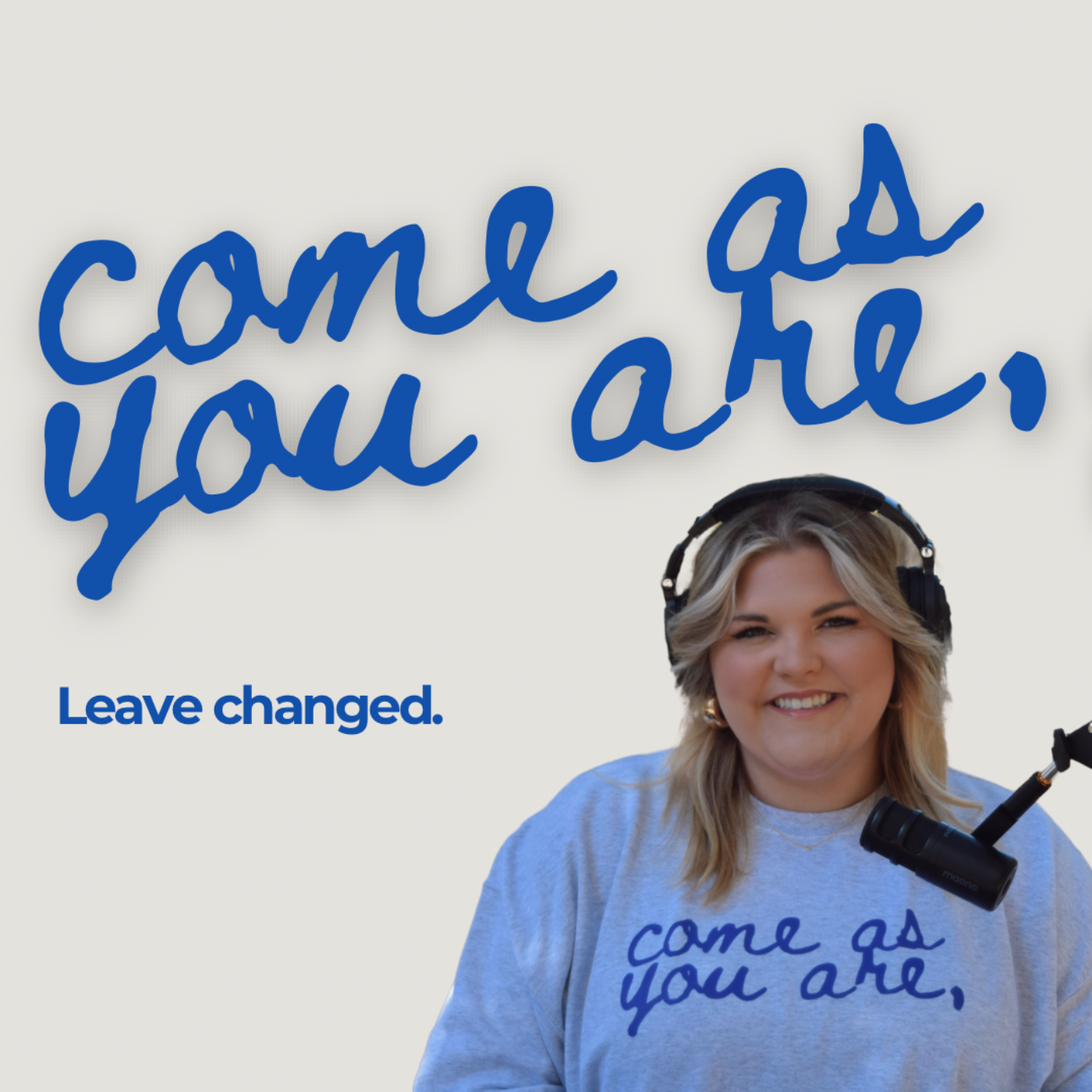 come as you are