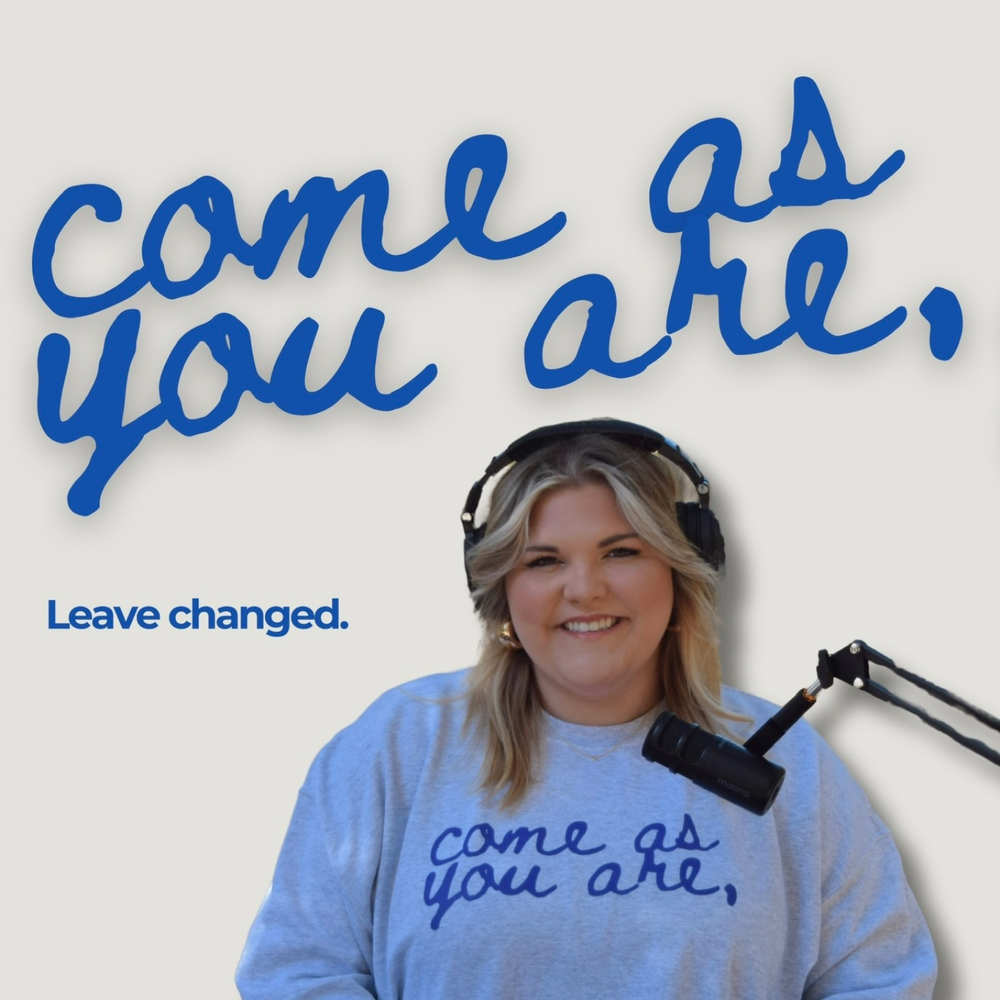 come as you are