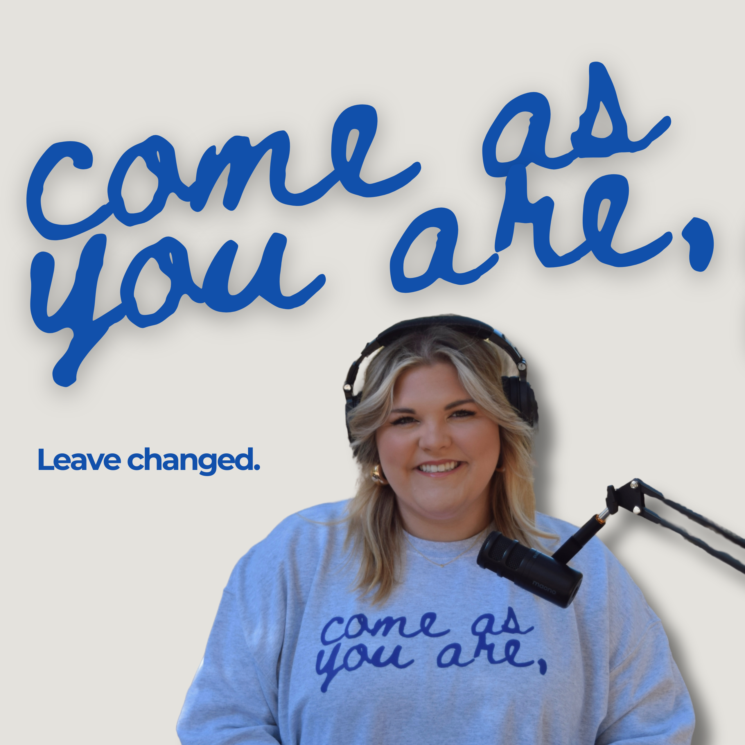 come as you are