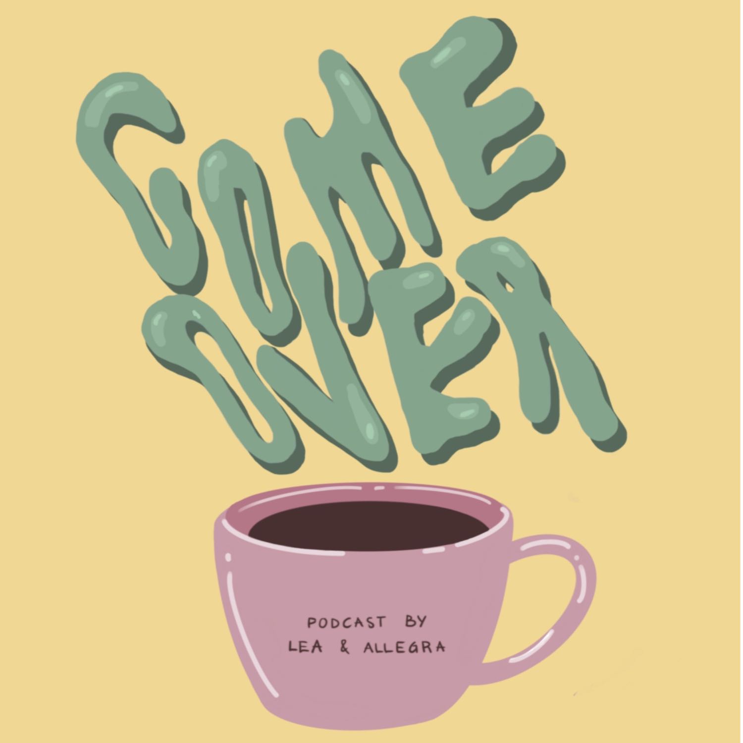 come over 
