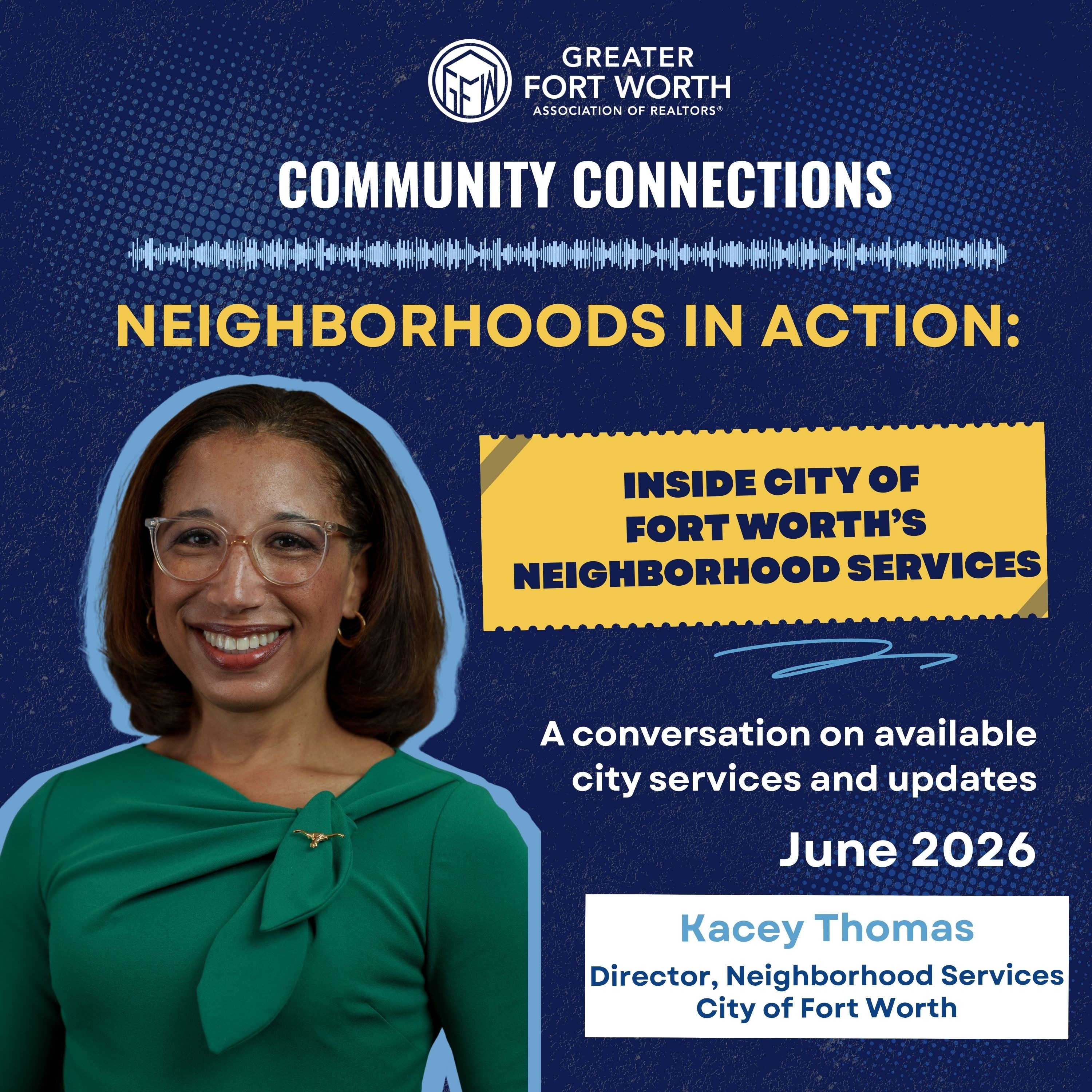 Community Connections Episode 6: Inside City of Fort Worth's Neighborhood Services Department episode artwork