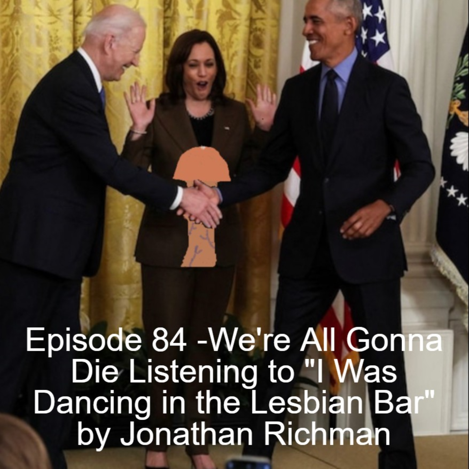 Episode 84 - We’re All Gonna Die Listening to ”I Was Dancing in the Lesbian Bar” by Jonathan Richman episode artwork