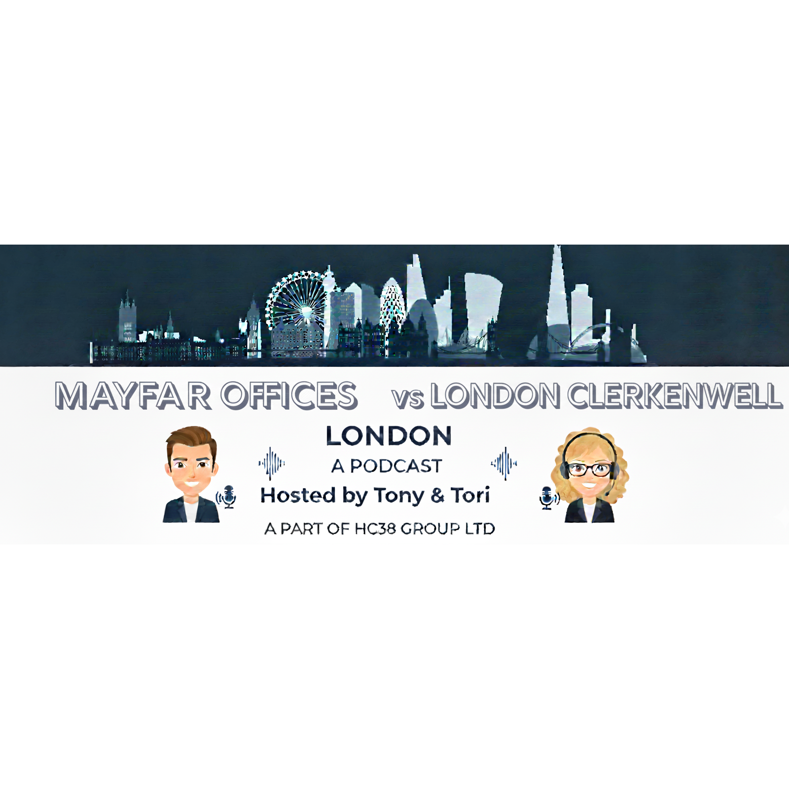 Mayfair Prestige vs. Clerkenwell Fashion —The Strategic Battle for London Office Space episode artwork