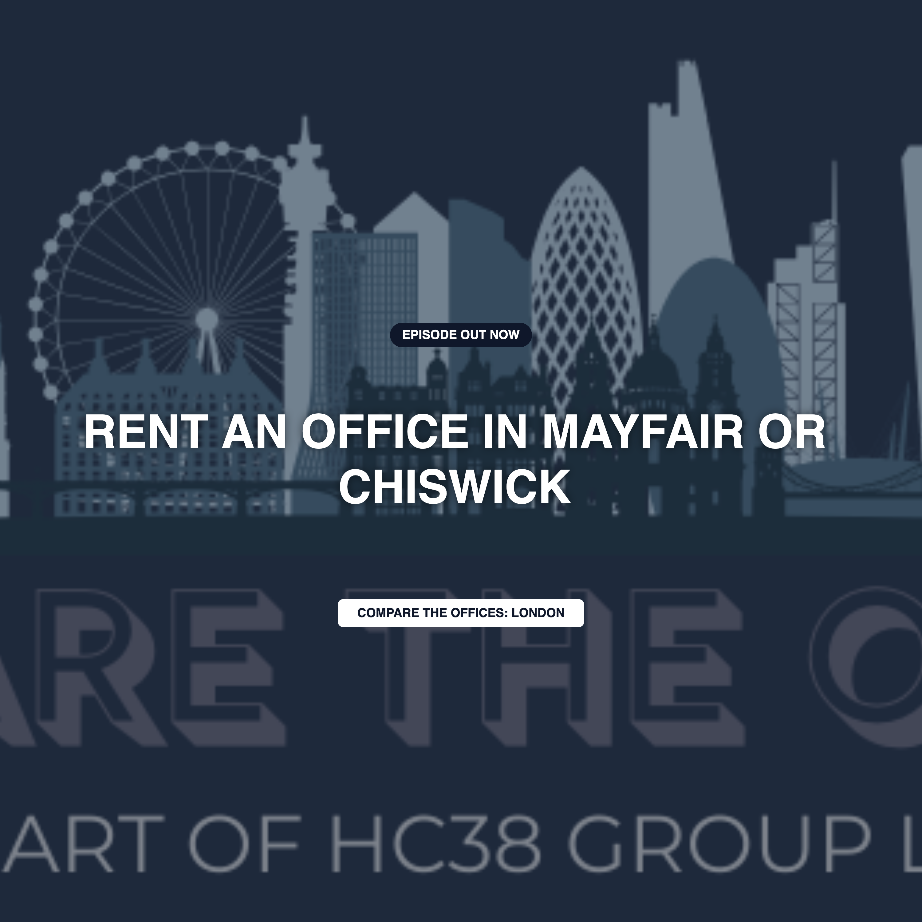 🎧 **New Episode: Rent an Office in Mayfair or Chiswick** episode artwork