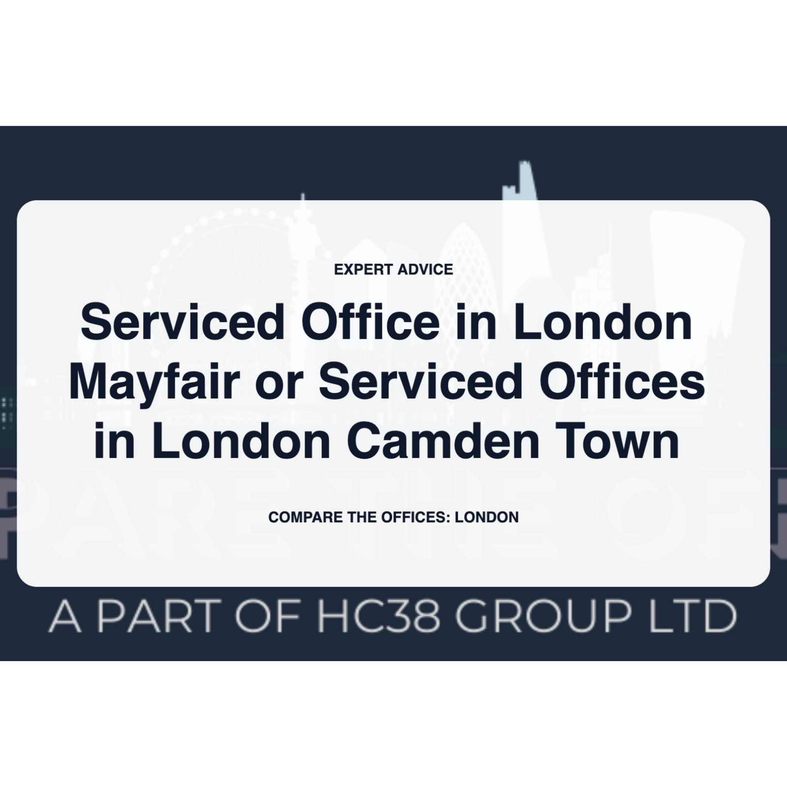 Serviced Office in London Mayfair or Serviced Offices in London Camden Town episode artwork
