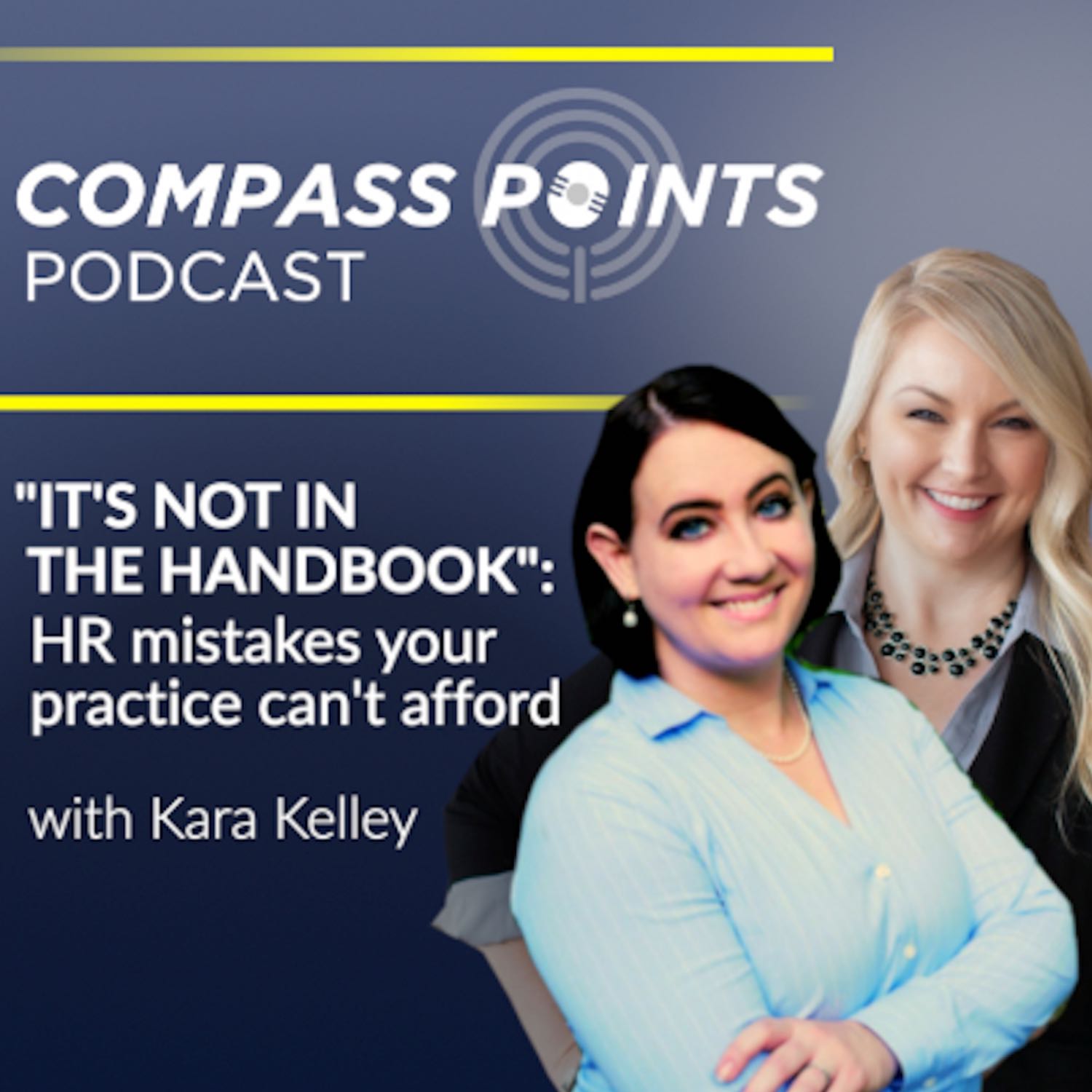 "IT'S NOT IN THE THE HANDBOOK": HR mistakes your practice can't afford