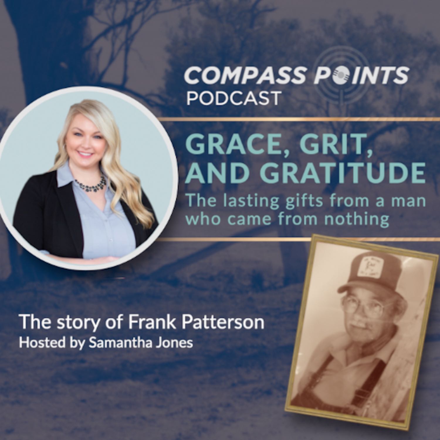 GRACE, GRIT, AND GRATITUDE: The lasting gifts from a man who came from nothing