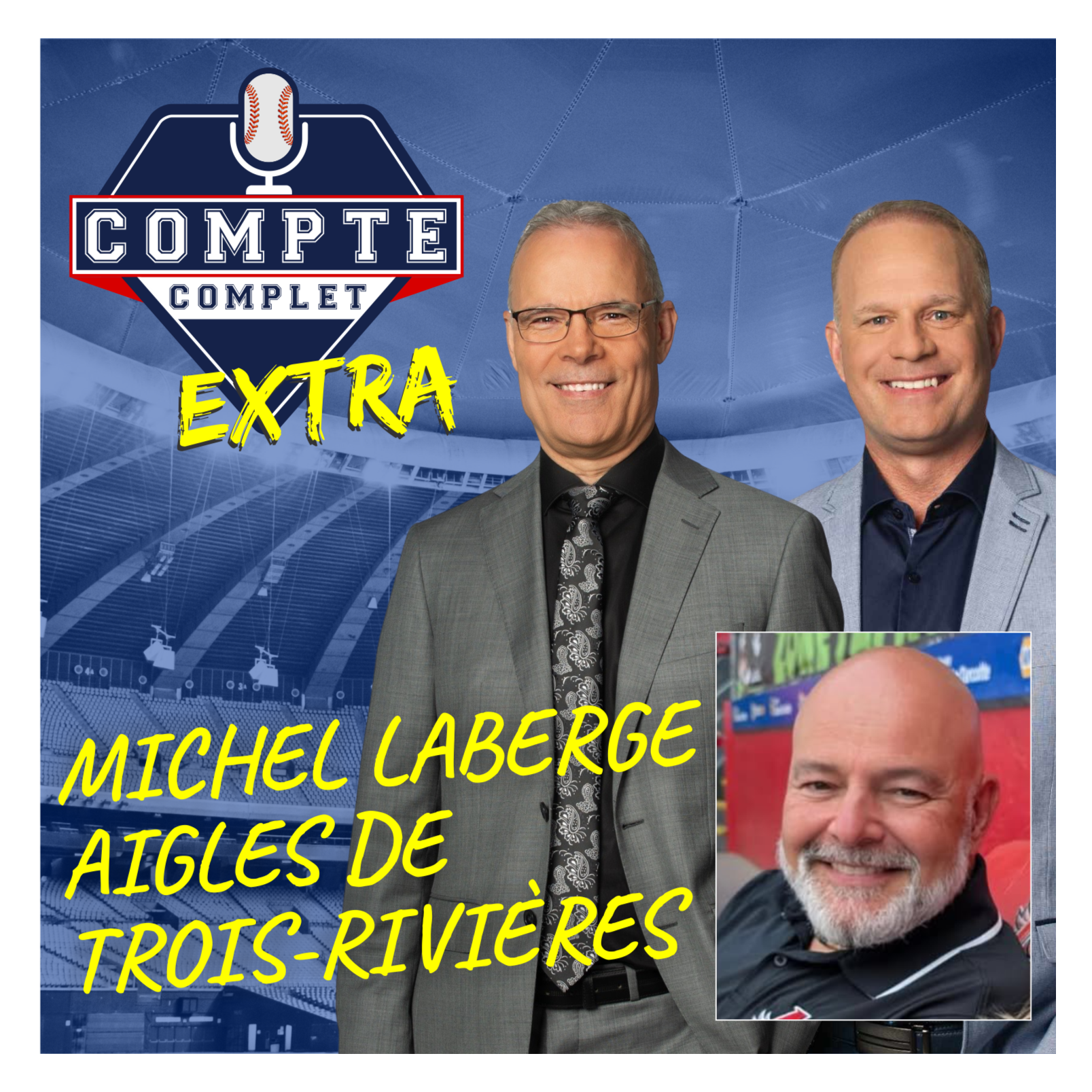 Compte complet Extra ⚾️ Michel Laberge ⚾️ Aigles de Trois-Rivières episode artwork