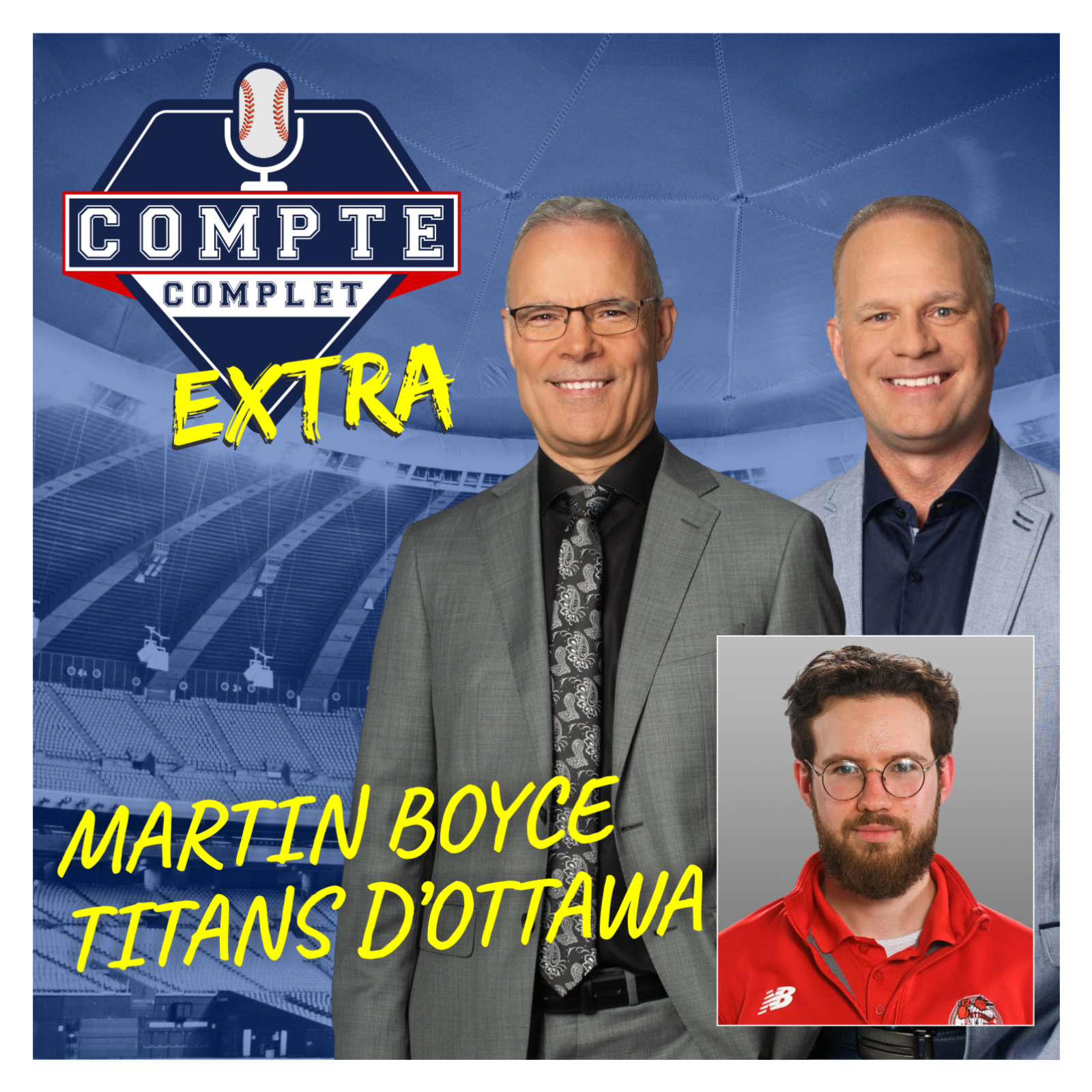 Compte complet Extra ⚾️ Martin Boyce ⚾️ Titans d'Ottawa episode artwork