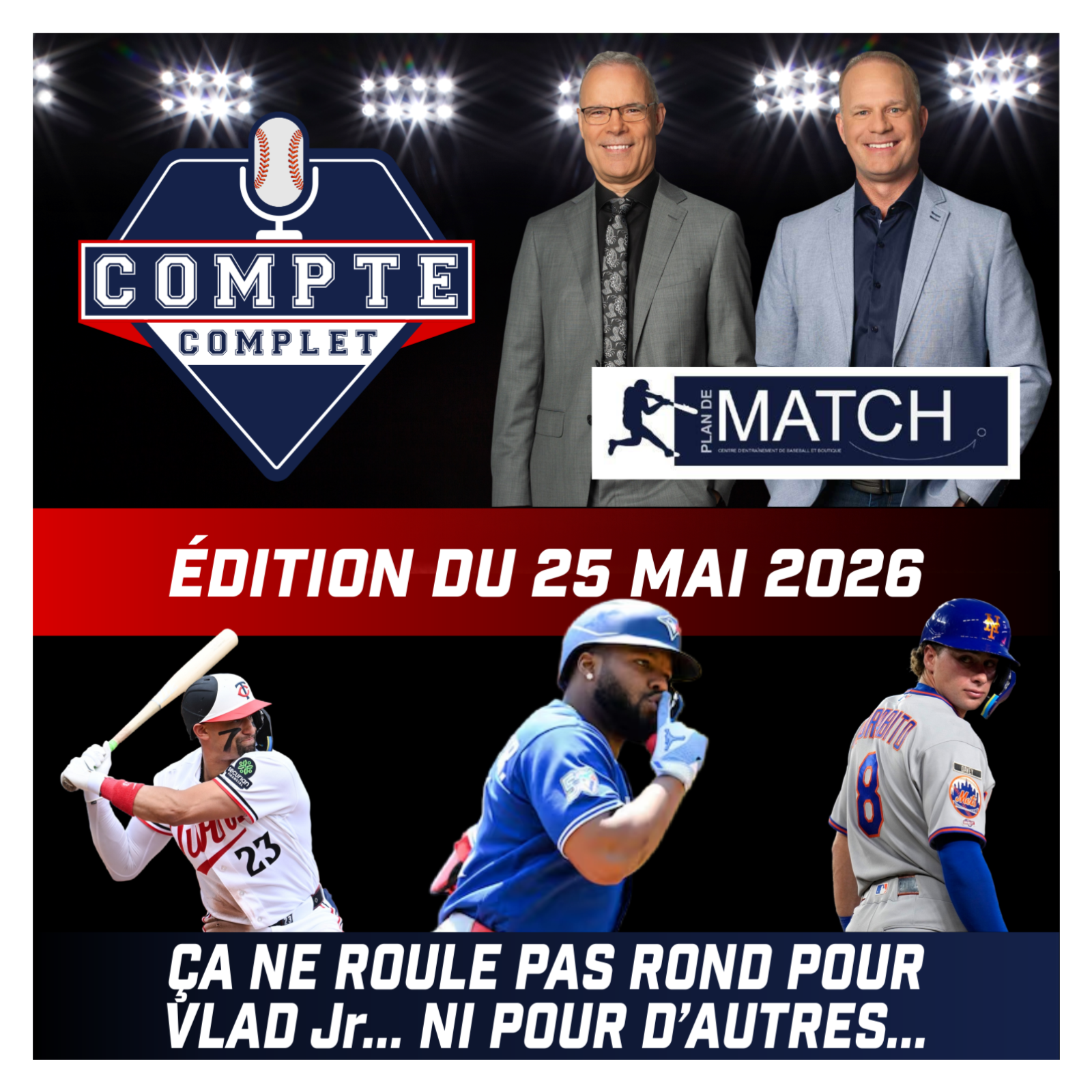 Balado Compte complet ⚾️ 25 mai 2026 episode artwork