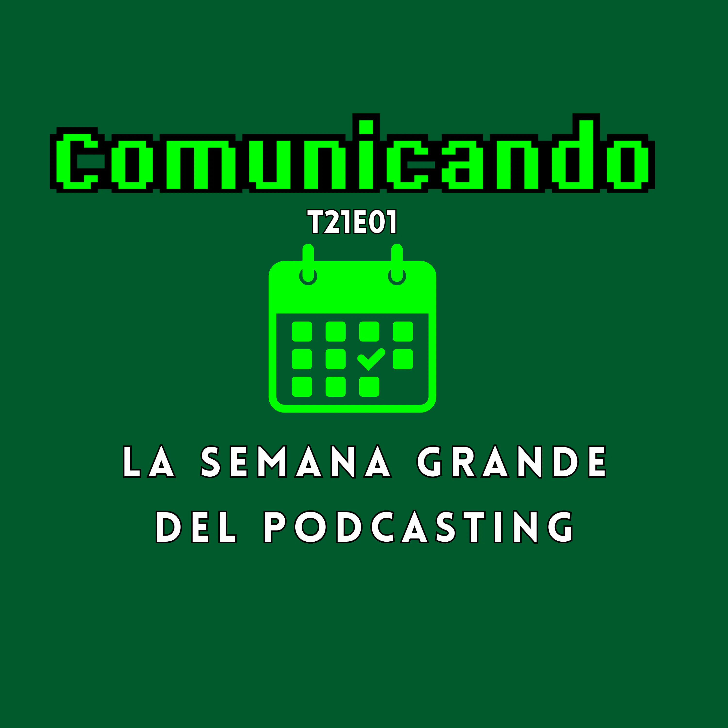 La Semana Grande del podcasting