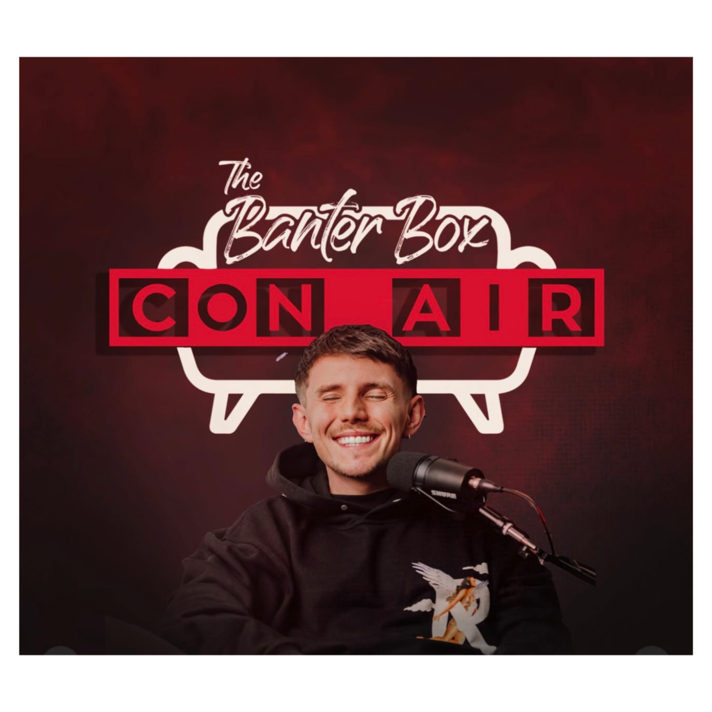 #38 Con Air – The Banter Box – Zara Tweed – Ballymena “Get E Fk” , Naked Attraction & Dirty Banter