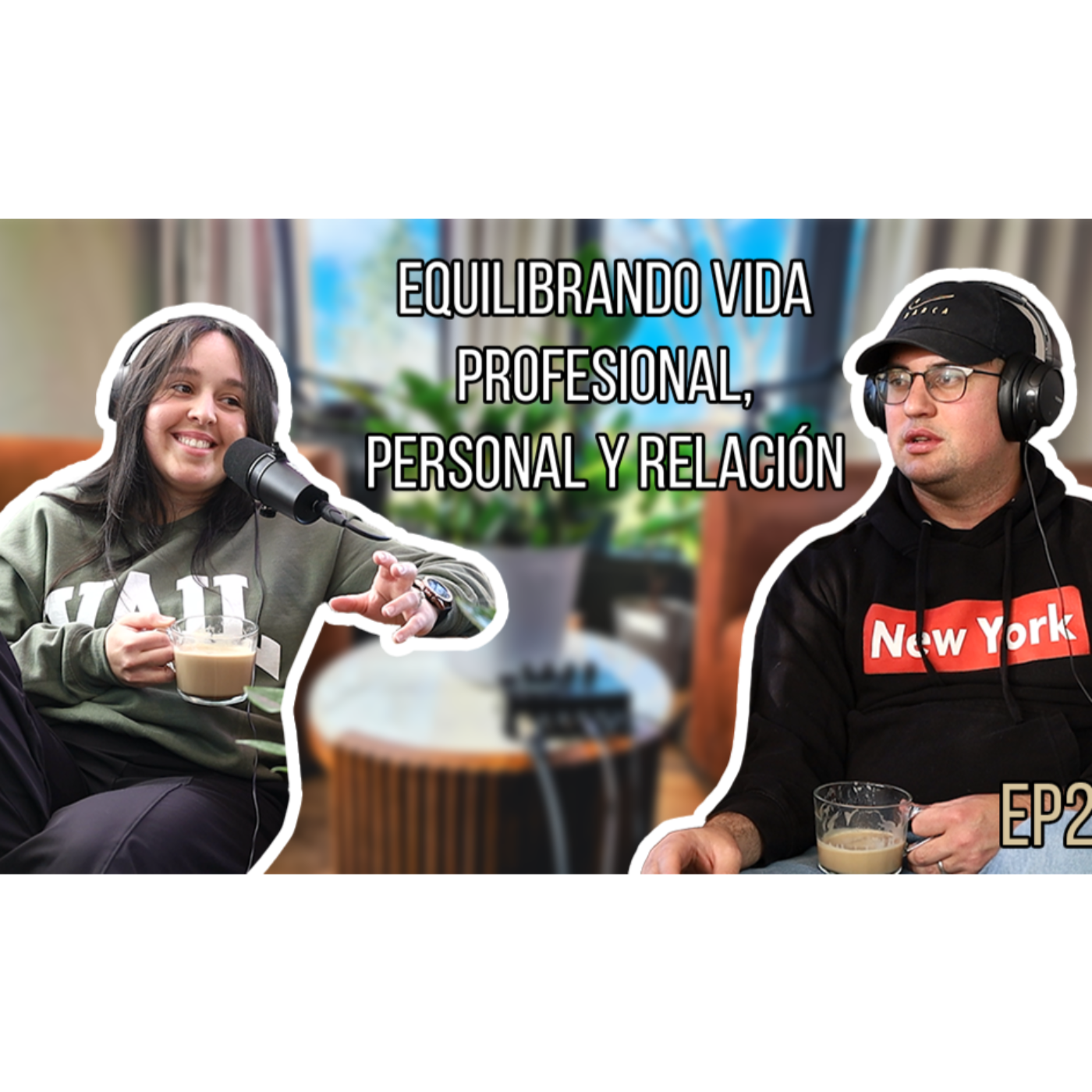 Equilibrando vida profesional, personal y relación de pareja EP 2 episode artwork