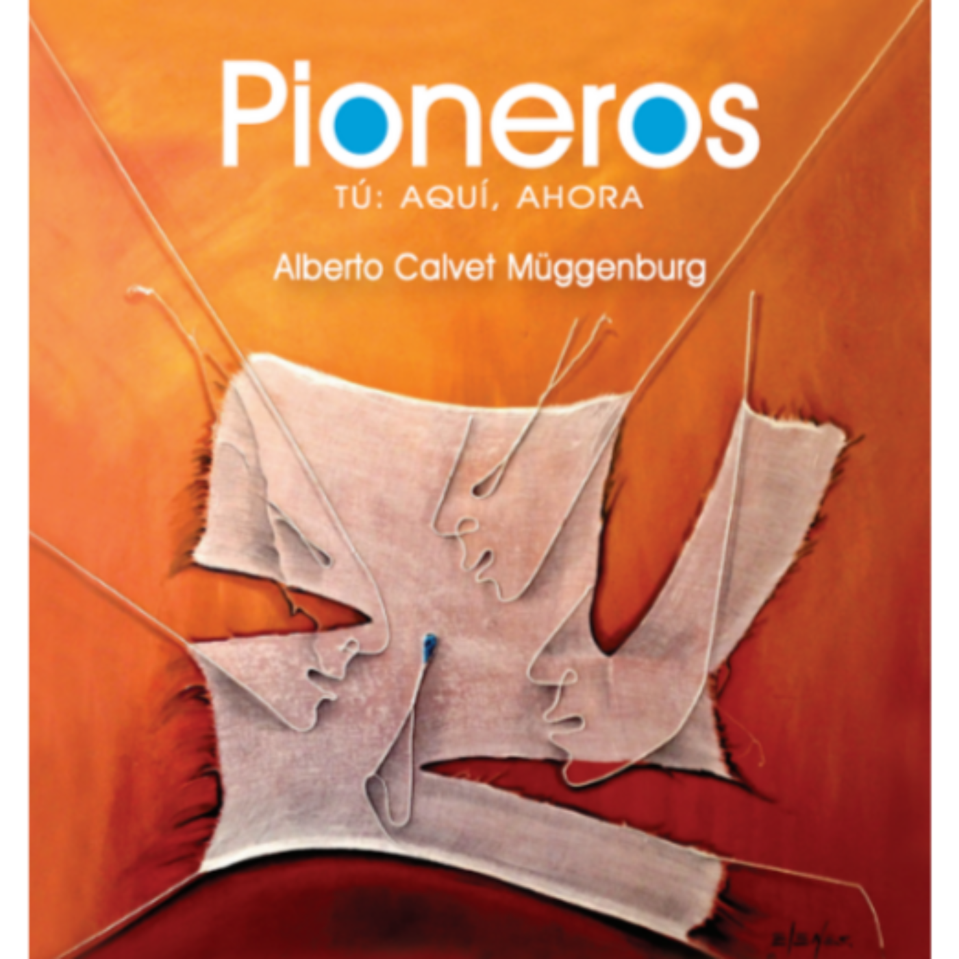 Programa "Pioneros"-Alberto Calvet-"Tu eres Pionera(o) de tu propia consciencia" episode artwork