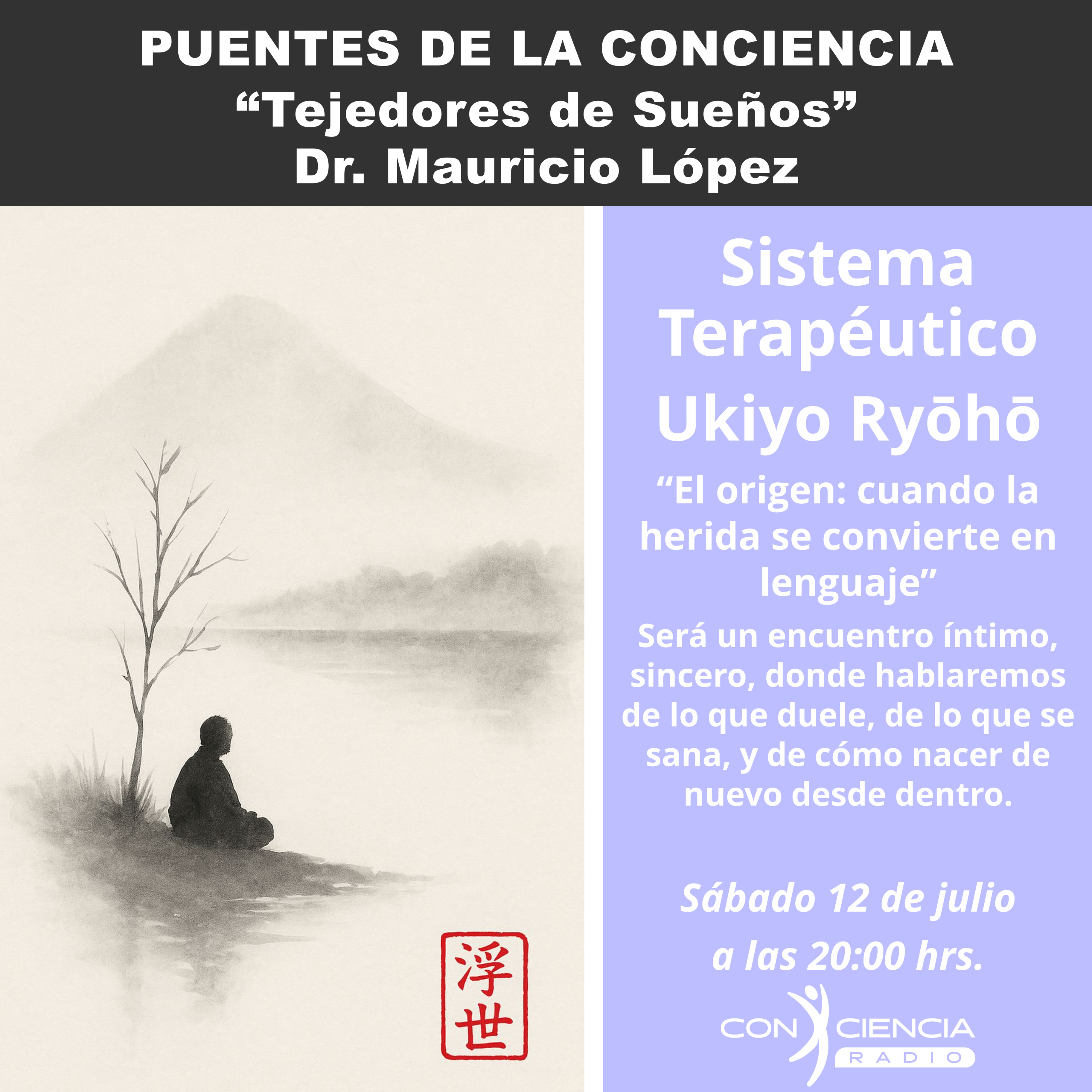 Programa "Puentes de la Conciencia"-Dr. Mauricio López-Ukiyo Ryoho Parte 1 episode artwork