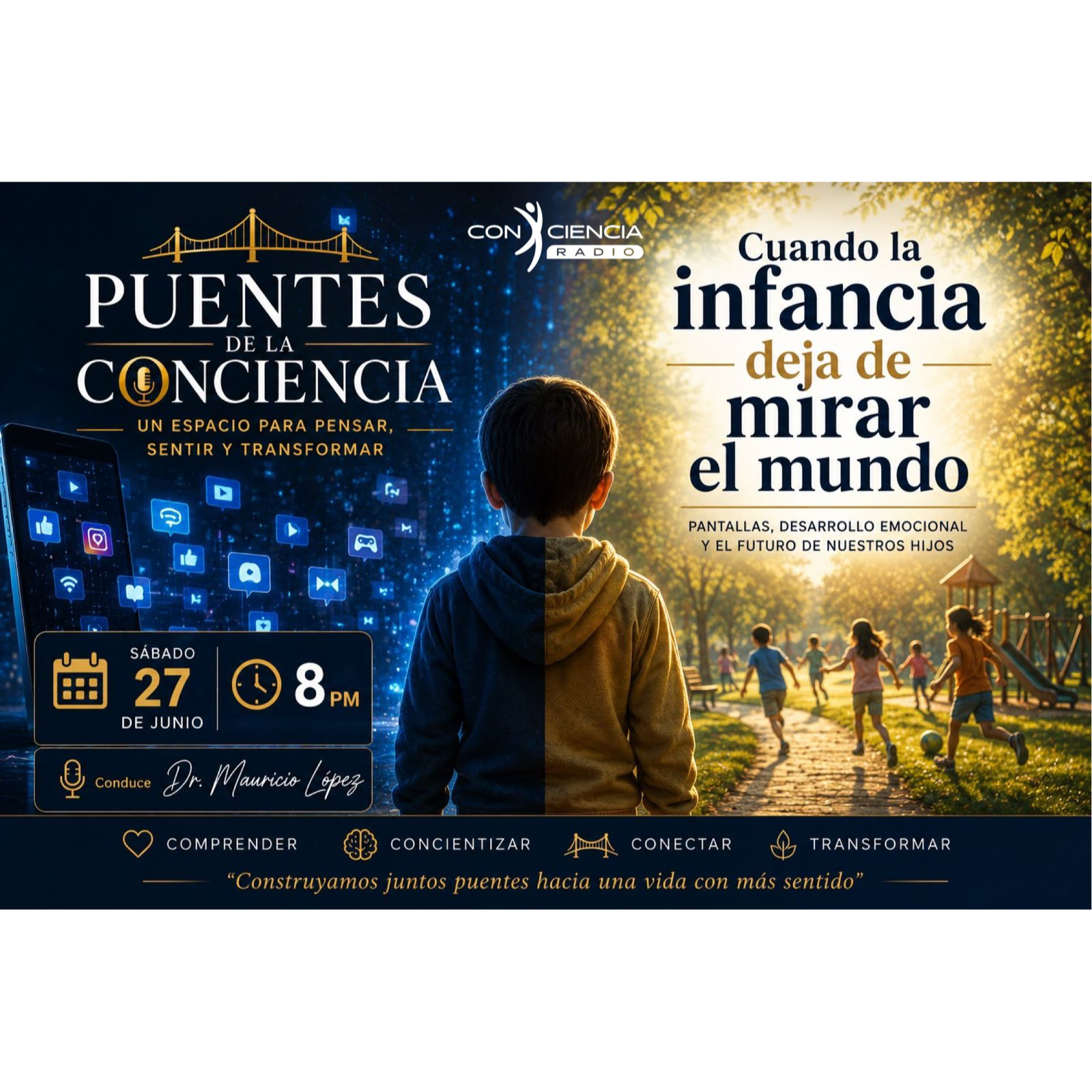 Programa Puentes de la Conciencia-Dr. Mauricio López-Cuando la infancia deja de mirar el mundo episode artwork