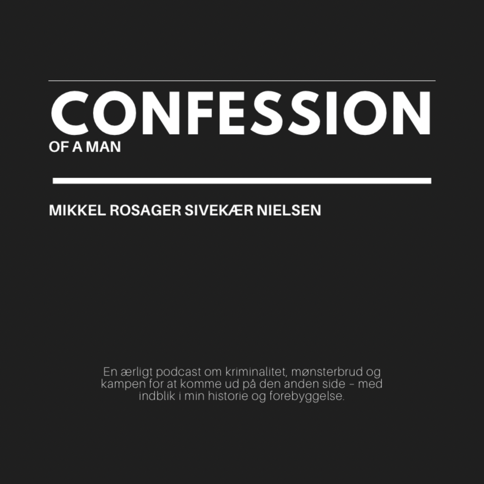 Confession of a man