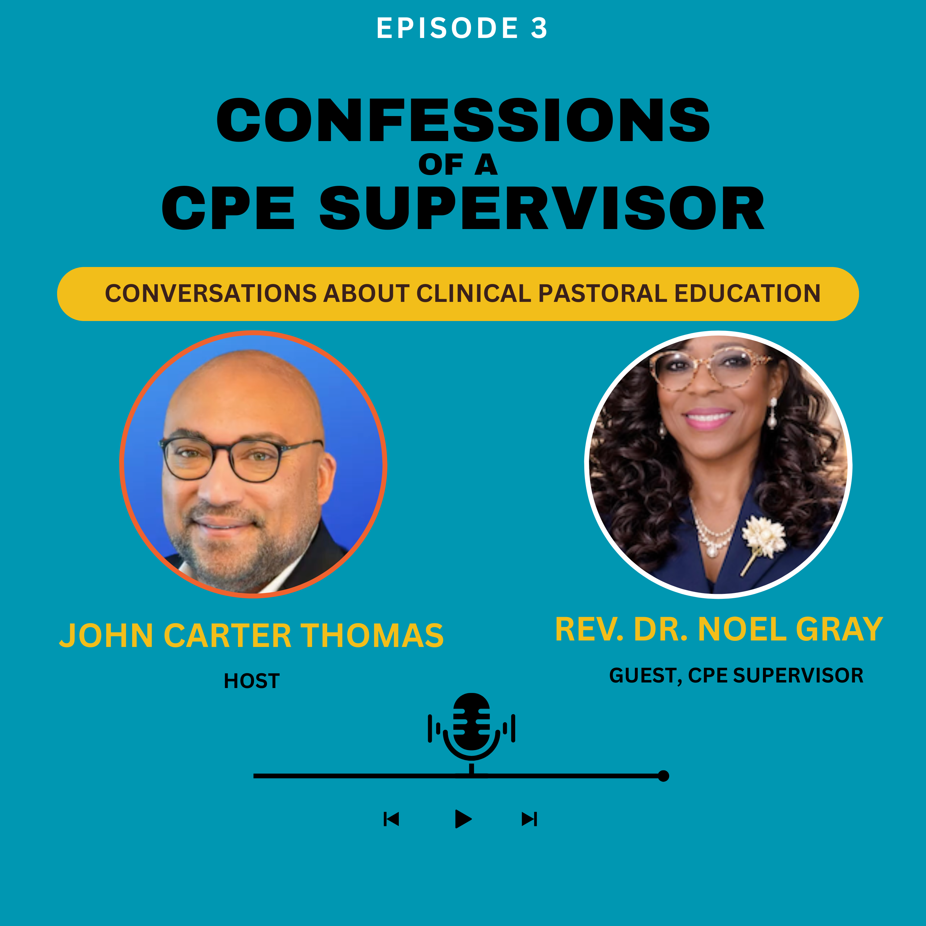 Conversations about Clinical Pastoral Education with the Rev. Dr. Noel Gray episode artwork