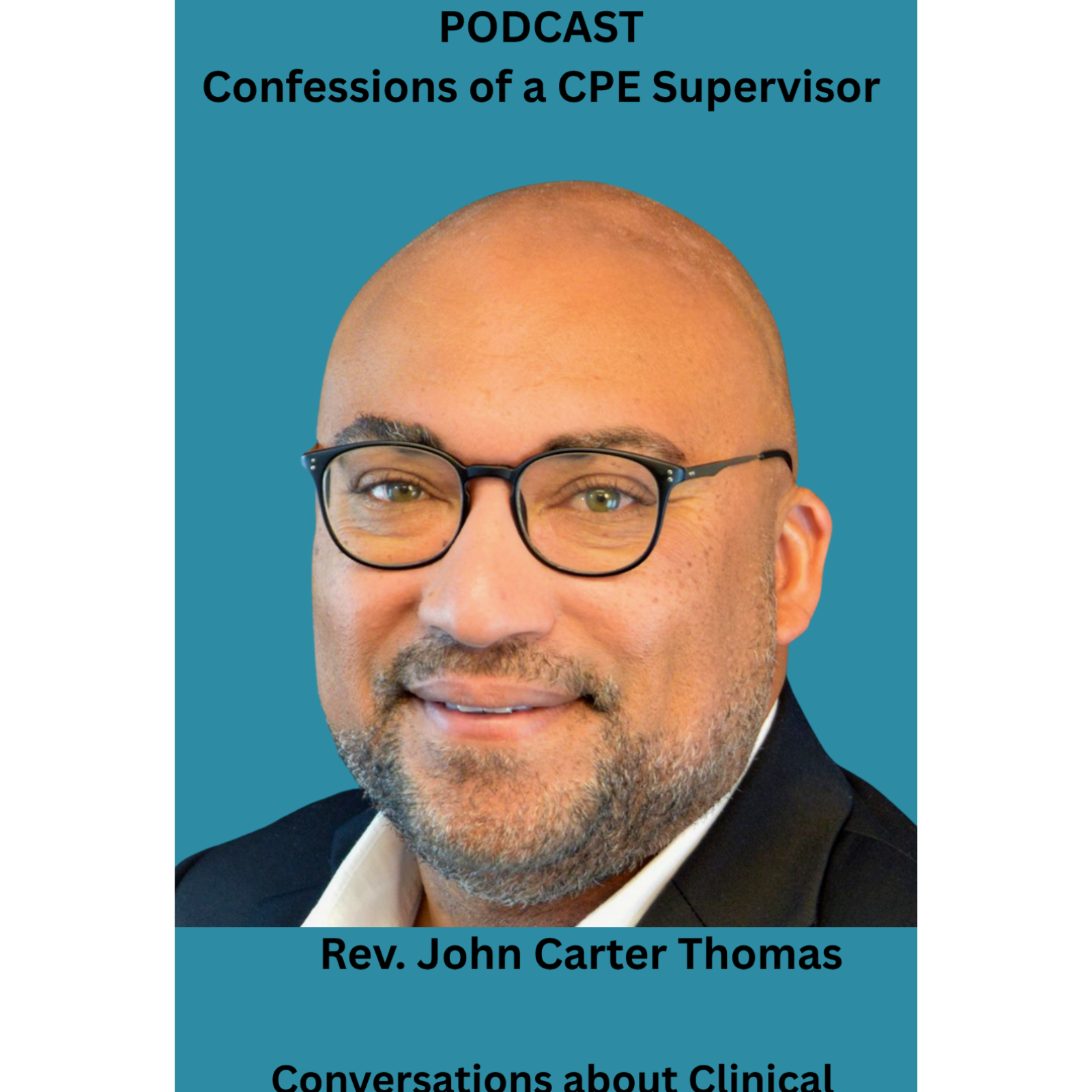 Confessions of a CPE Supervisor: Conversations about Clinical Pastoral Education