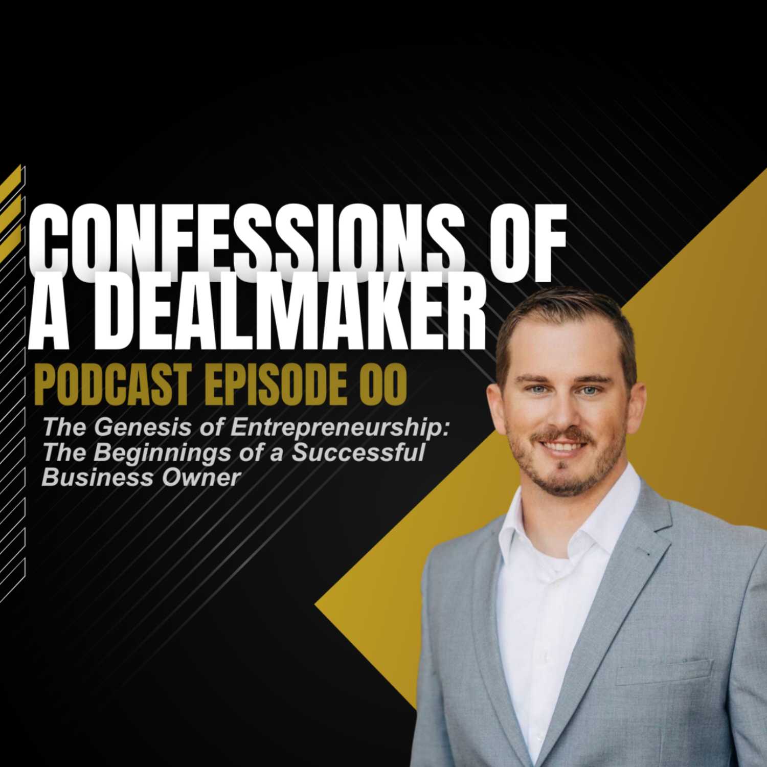 Confessions of a Dealmaker Podcast