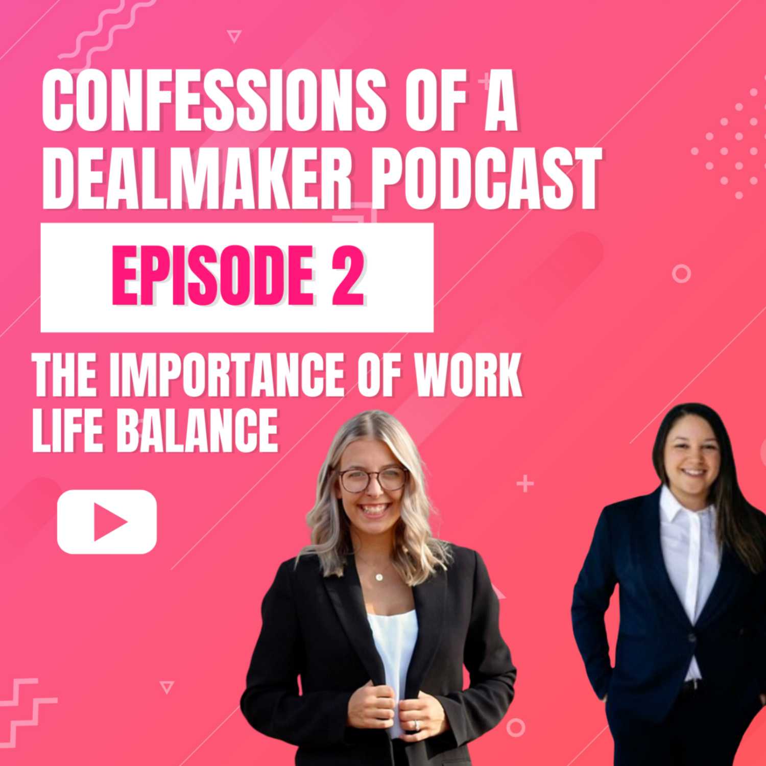 Confessions of a Dealmaker Podcast