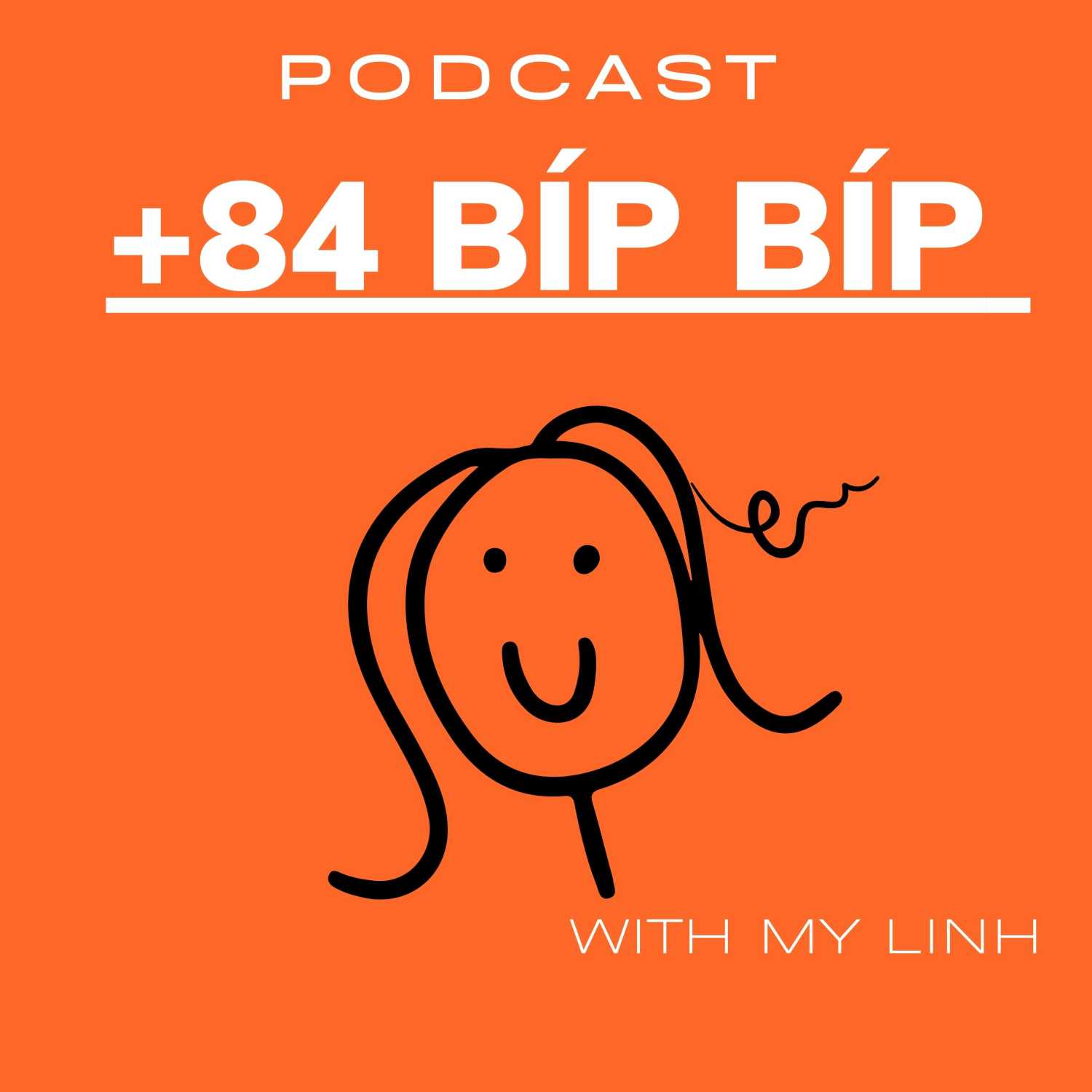(+84) BÍP BÍP podcast artwork