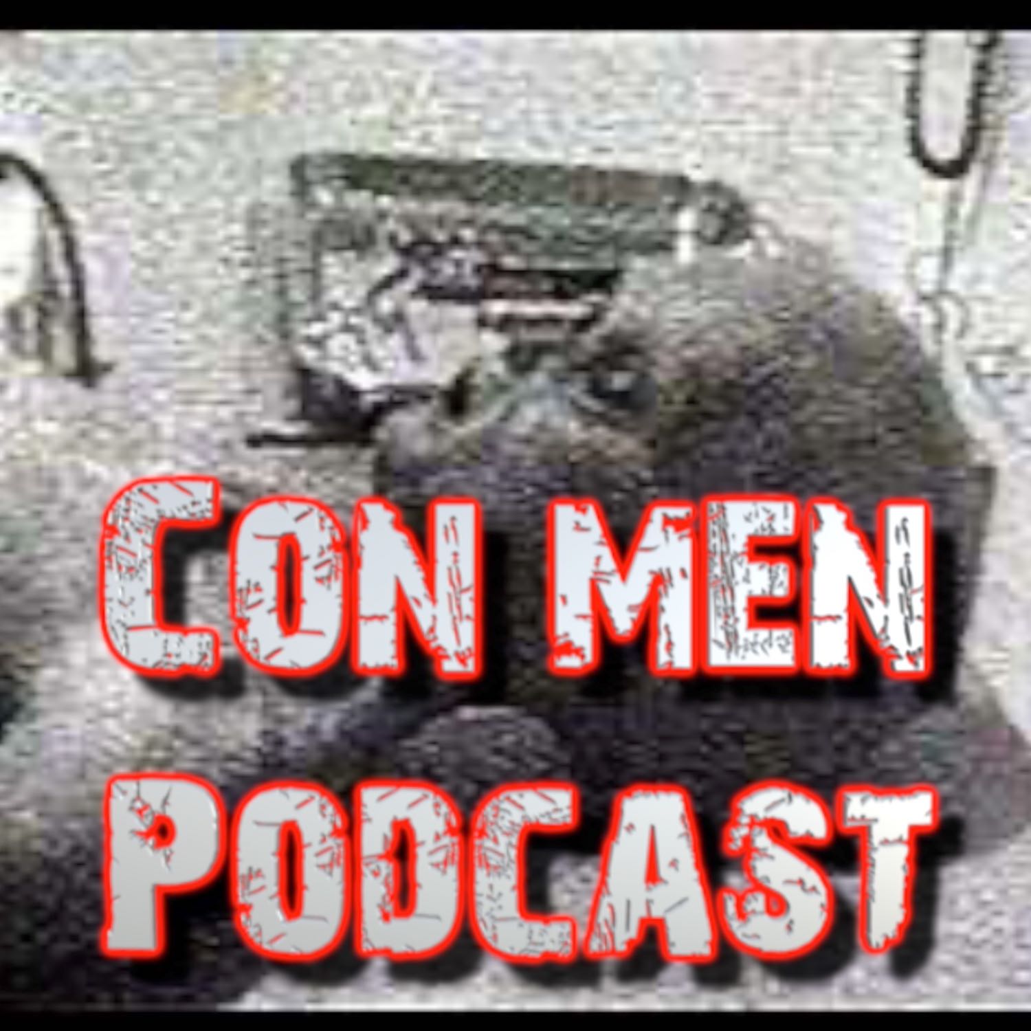 Con Men Podcast