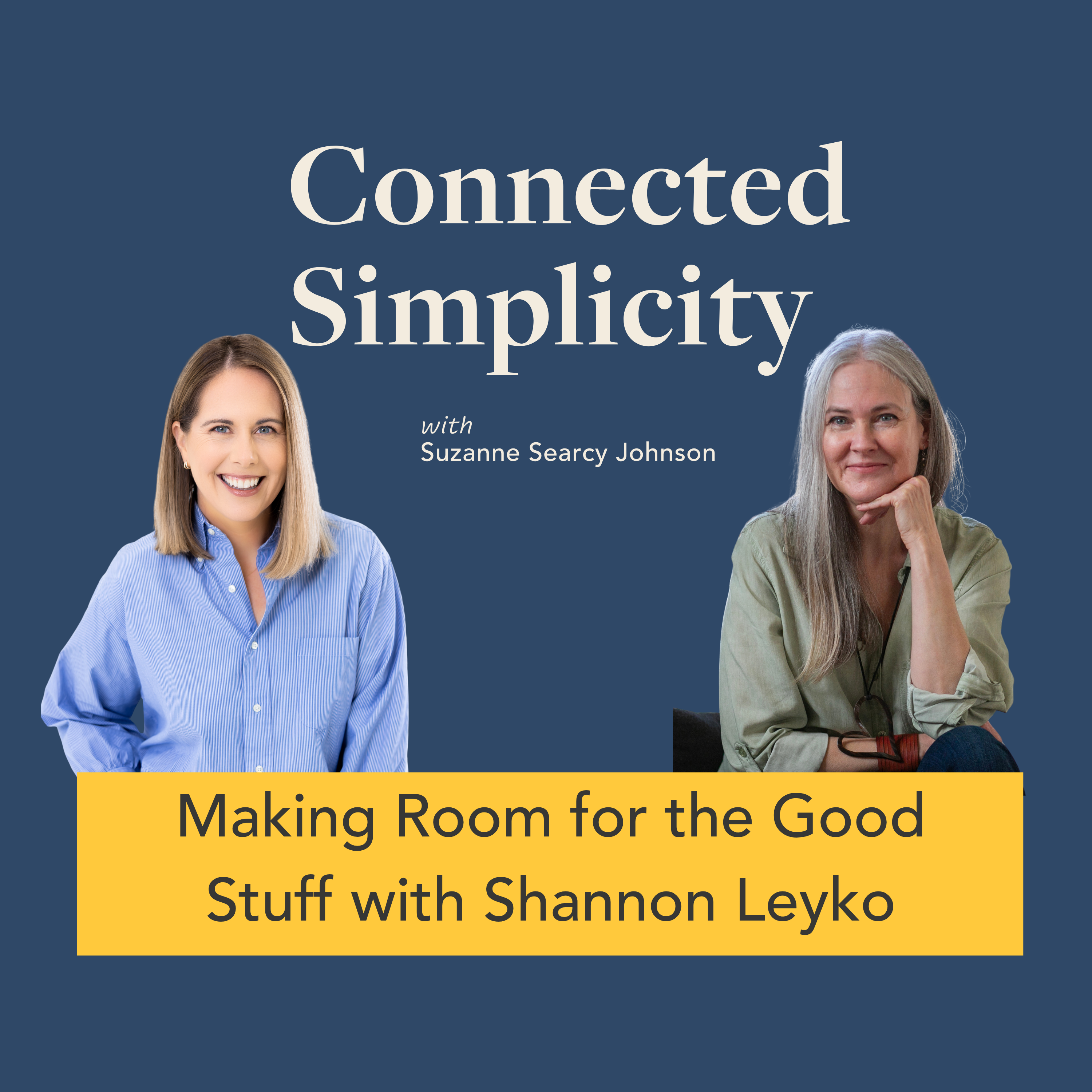 Making Room for the Good Stuff with Shannon Leyko episode artwork