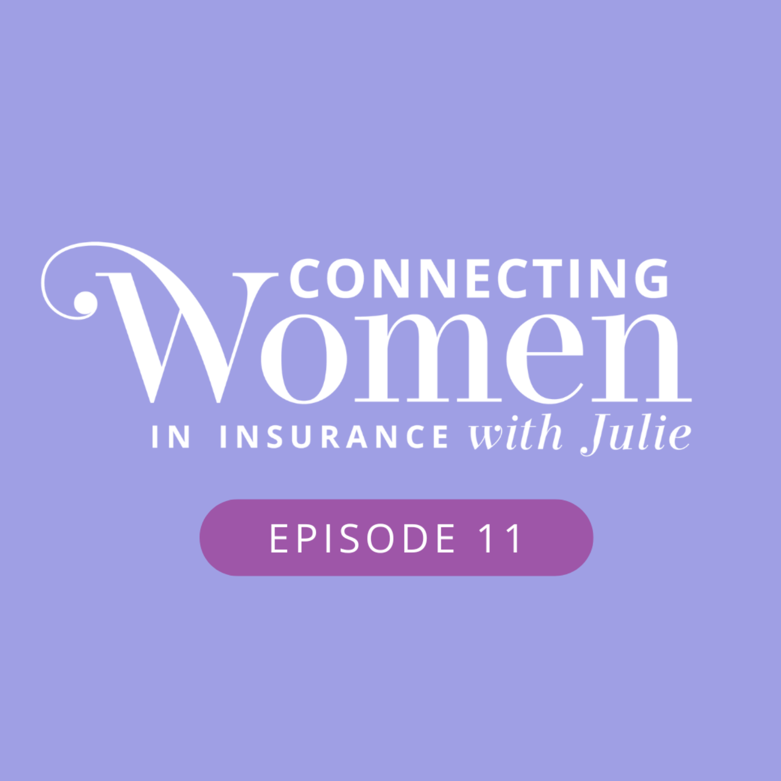Connecting Women in Insurance with Julie